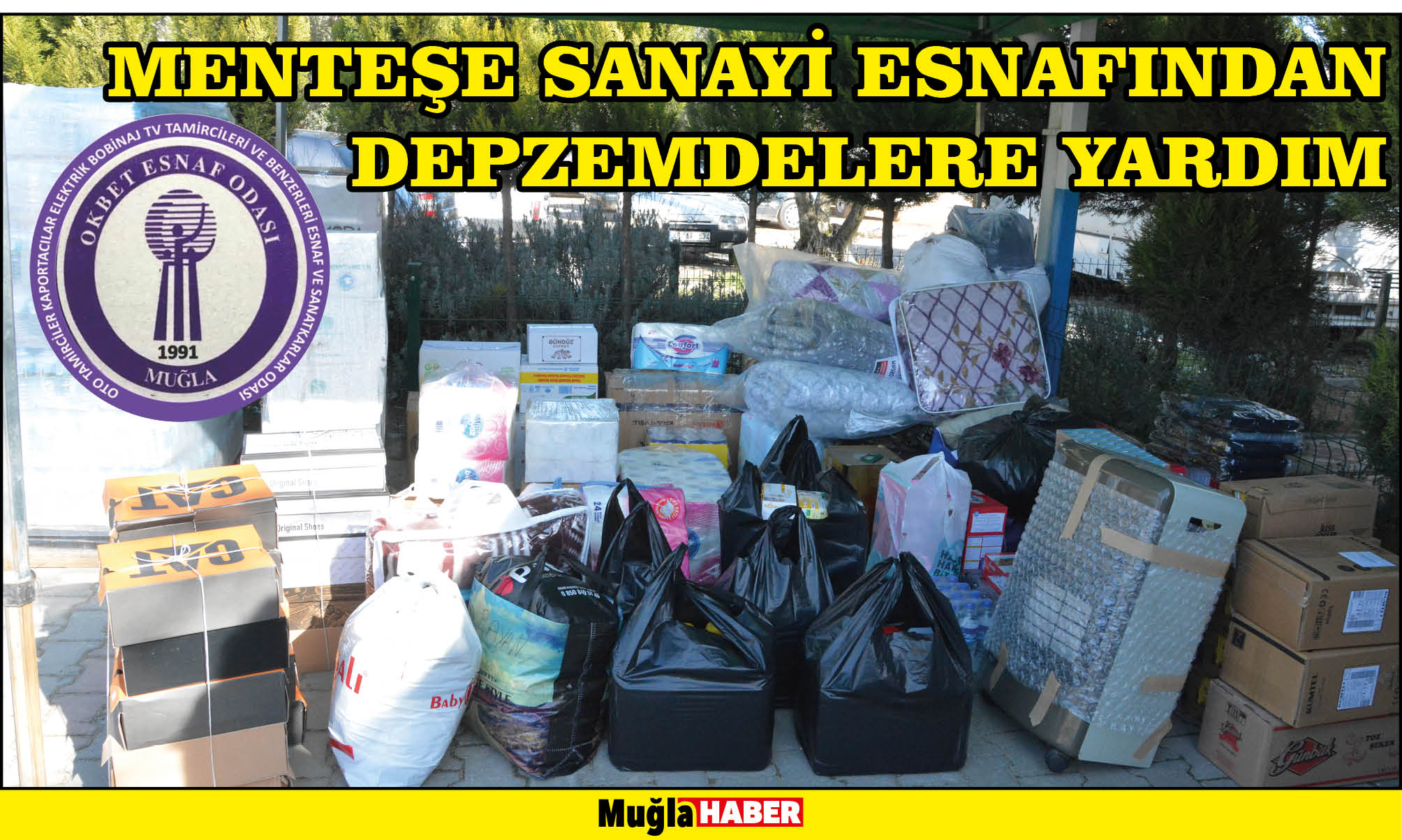 MENTEŞE SANAYİ ESNAFINDAN DEPZEMDELERE YARDIM