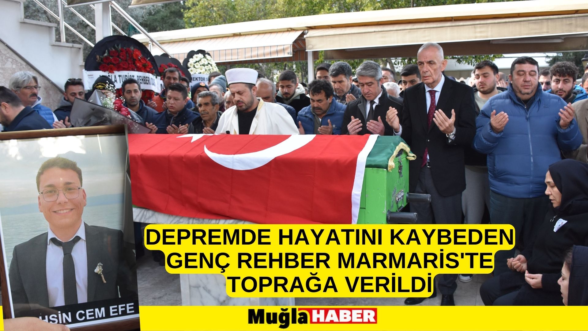 Depremde hayatını kaybeden genç rehber Marmaris'te toprağa verildi