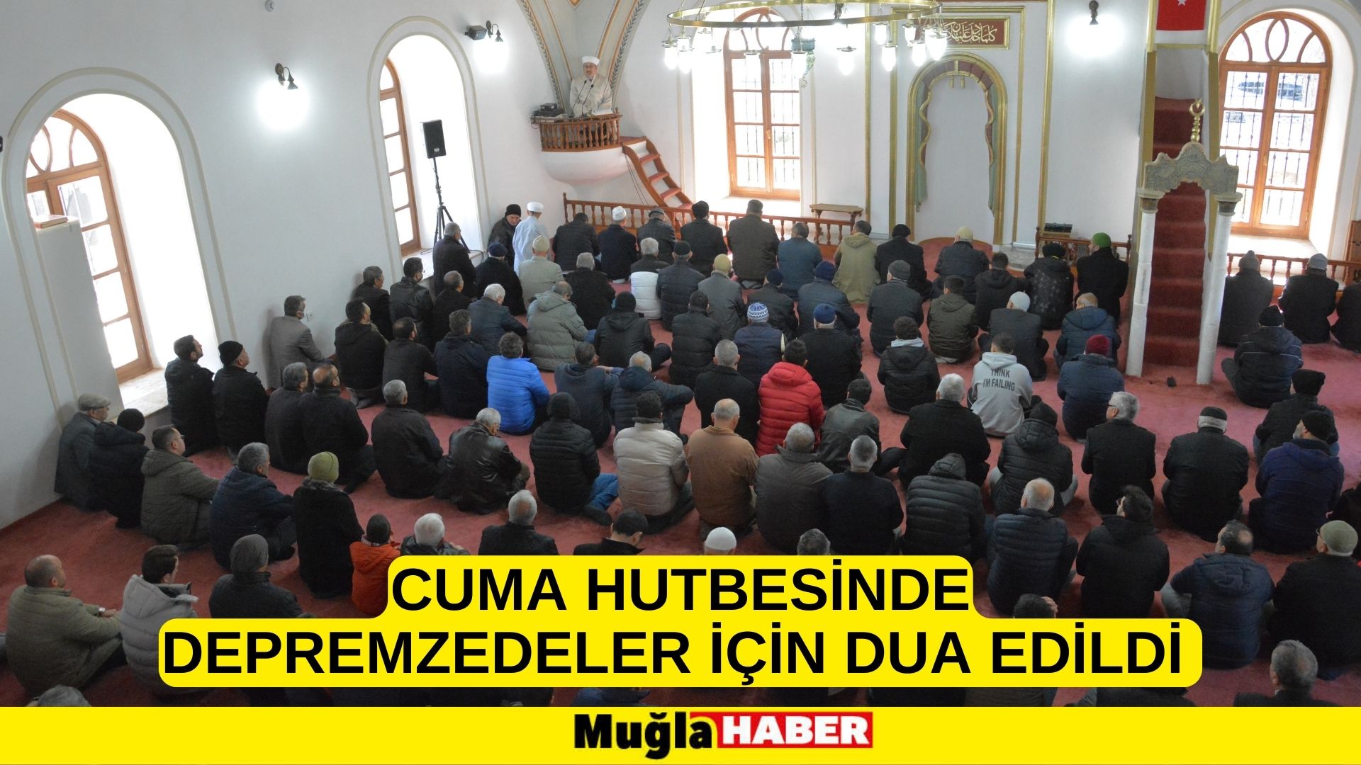 Cuma hutbesinde depremzedeler için dua edildi