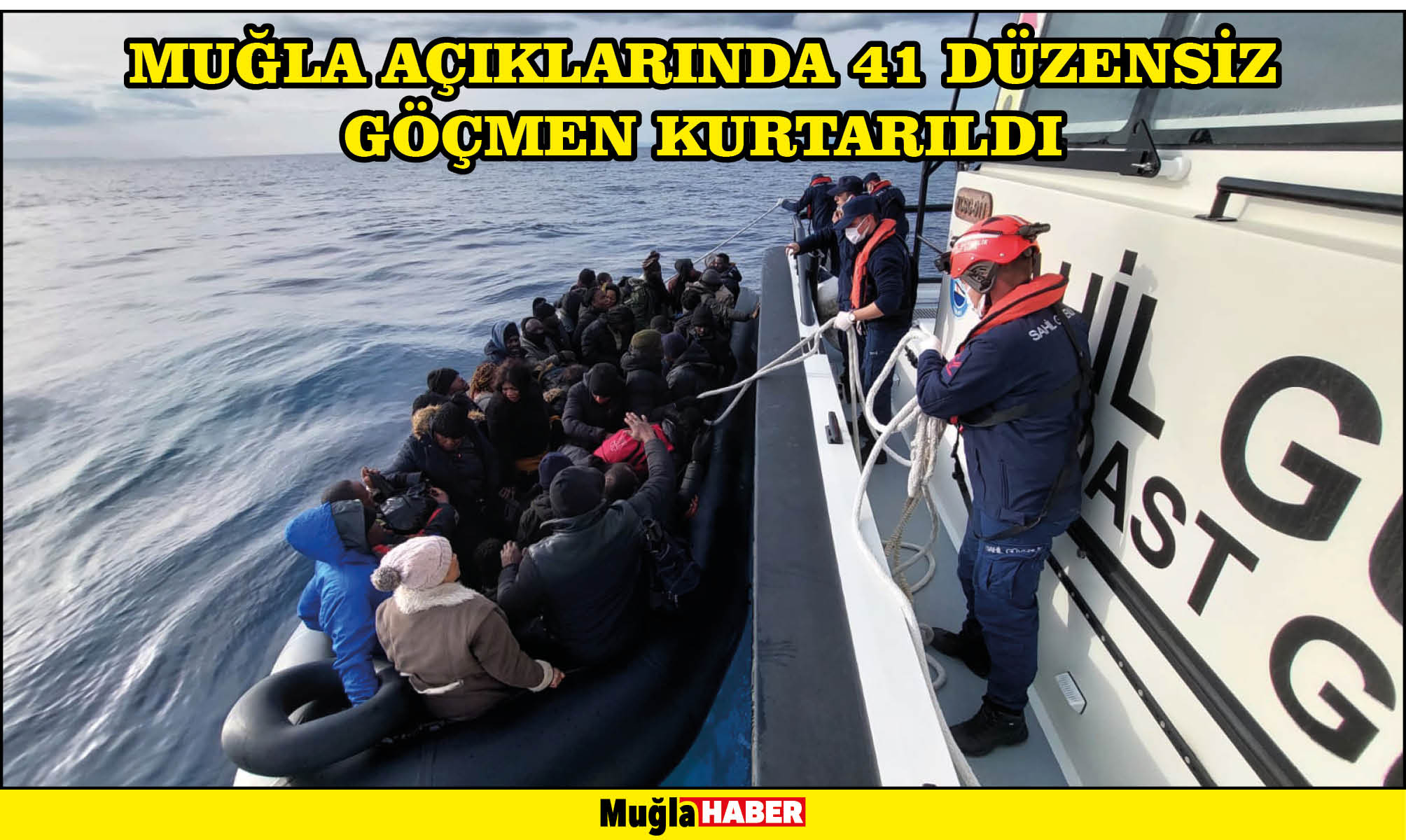 Muğla açıklarında 41 düzensiz göçmen kurtarıldı