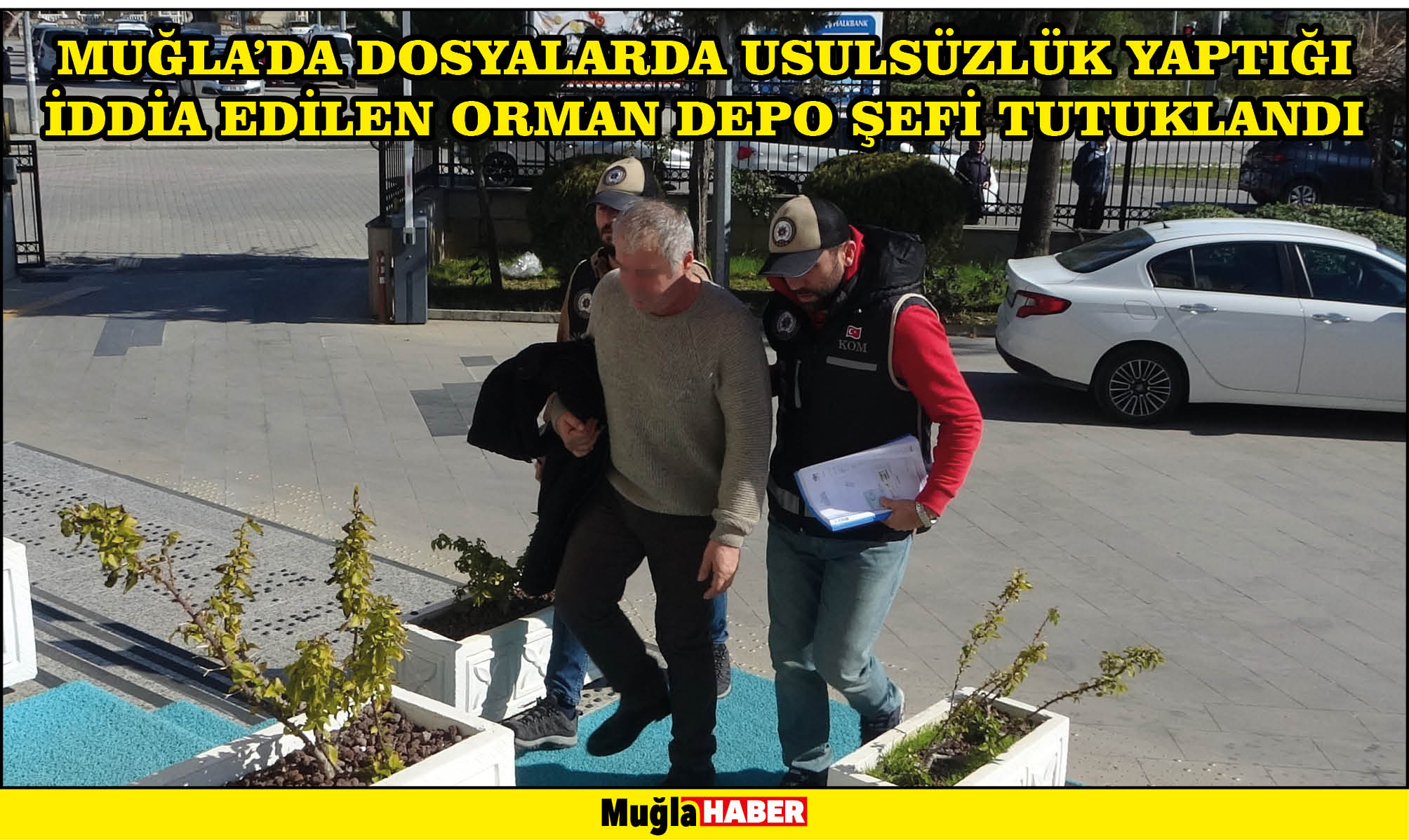 Muğla'da dosyalarda usulsüzlük yaptığı iddia edilen orman depo şefi tutuklandı