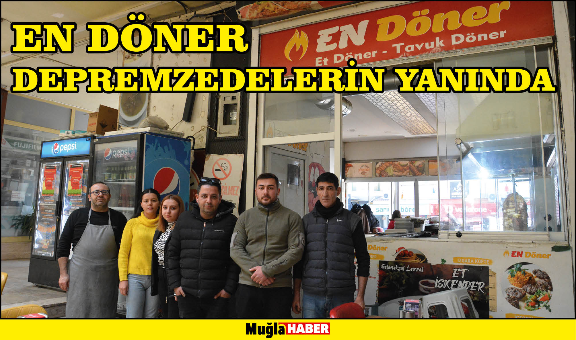 EN DÖNER DEPREMZEDELERİN YANINDA