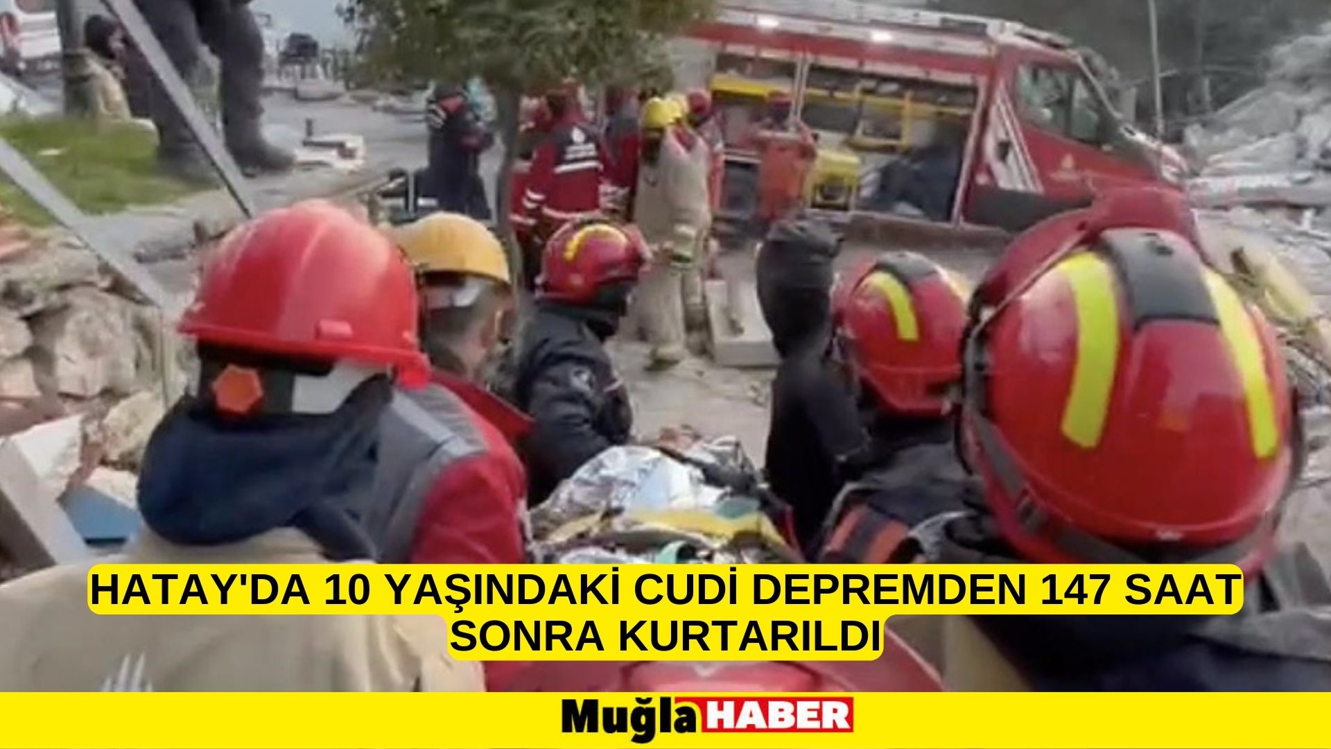 Hatay'da 10 yaşındaki Cudi depremden 147 saat sonra kurtarıldı