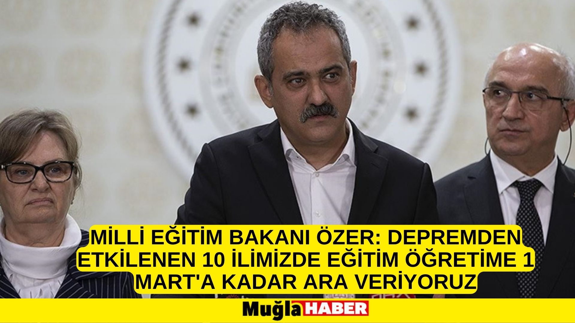 Milli Eğitim Bakanı Özer: Depremden etkilenen 10 ilimizde eğitim öğretime 1 Mart'a kadar ara veriyoruz