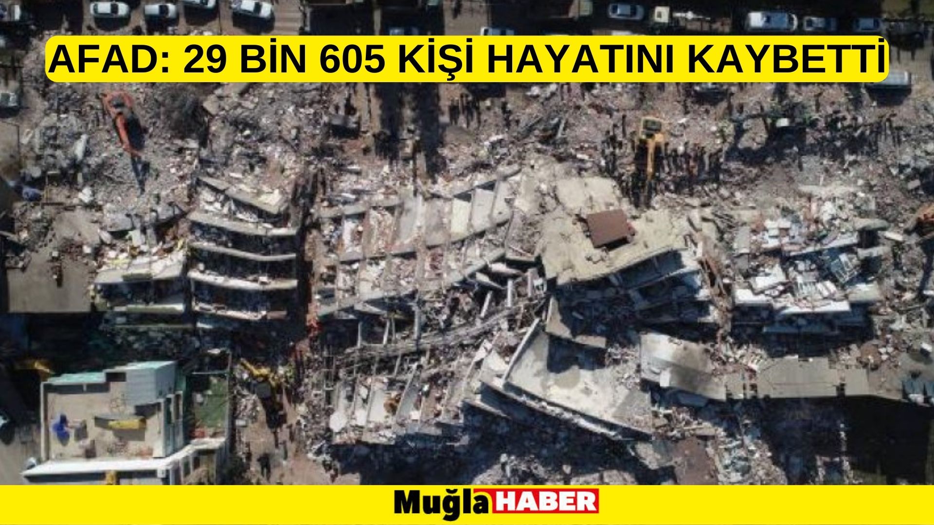 AFAD: 29 bin 605 kişi hayatını kaybetti