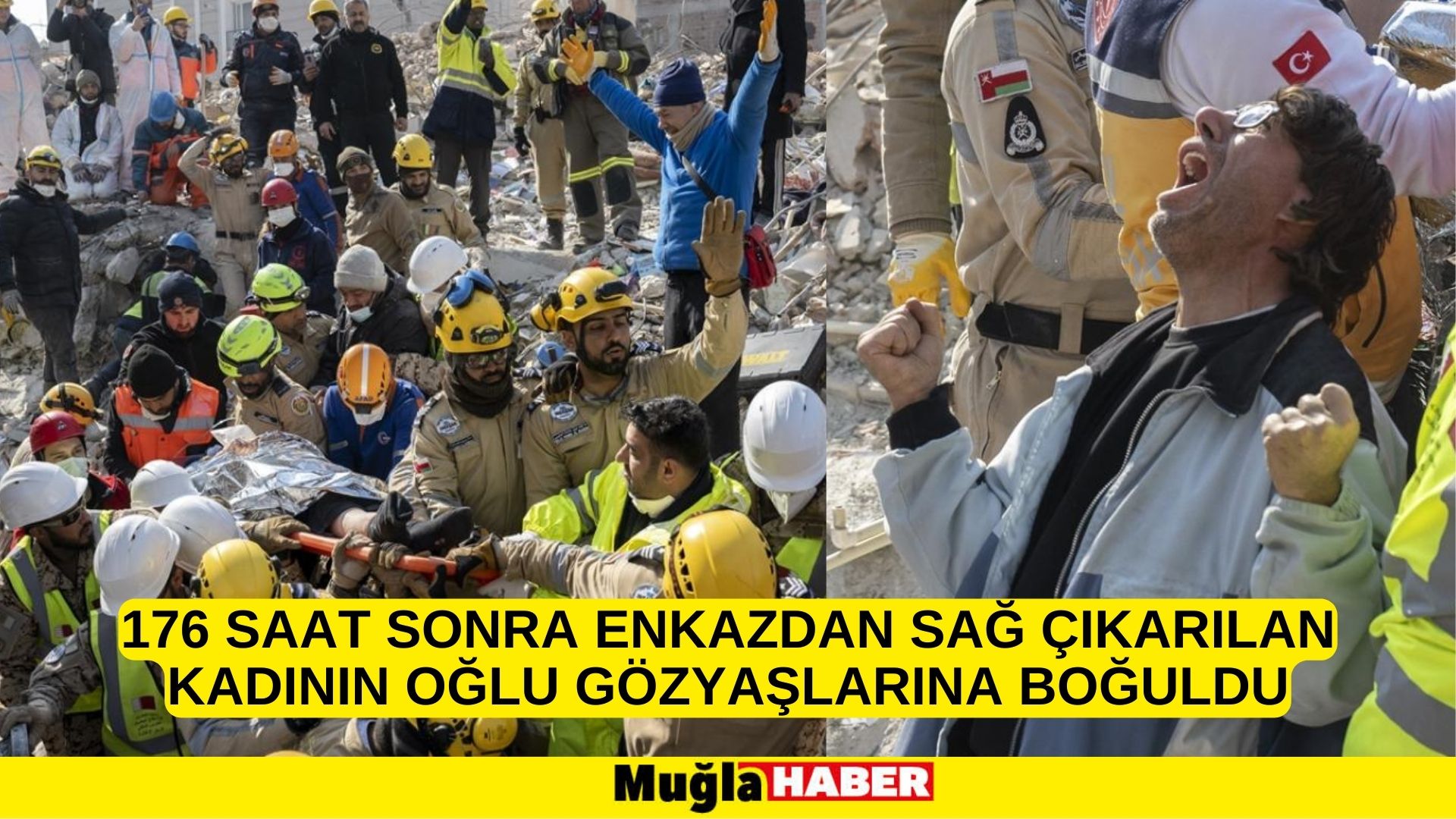 176 saat sonra enkazdan sağ çıkarılan kadının oğlu gözyaşlarına boğuldu