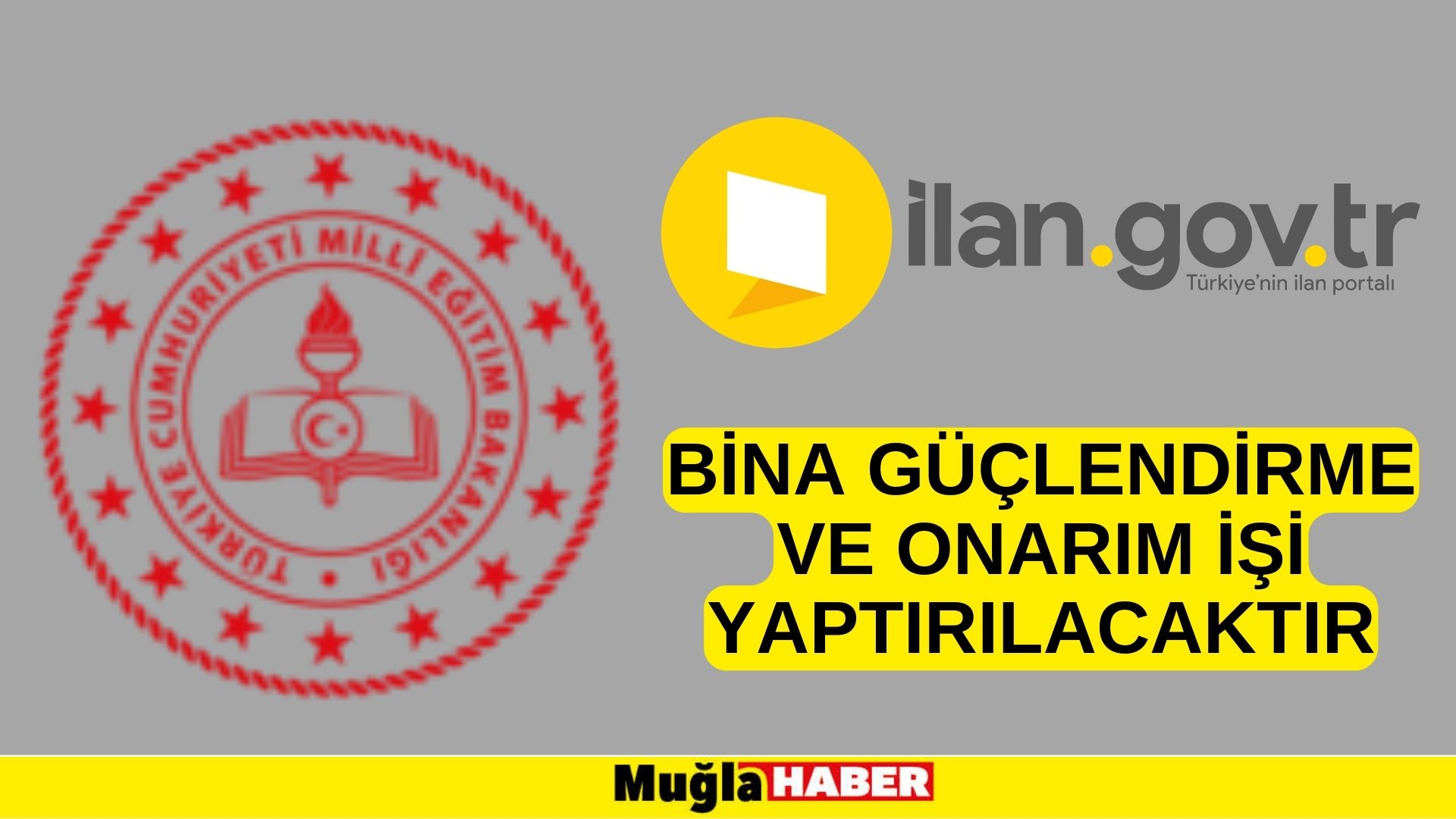 Bina güçlendirme ve onarım işi yaptırılacaktır