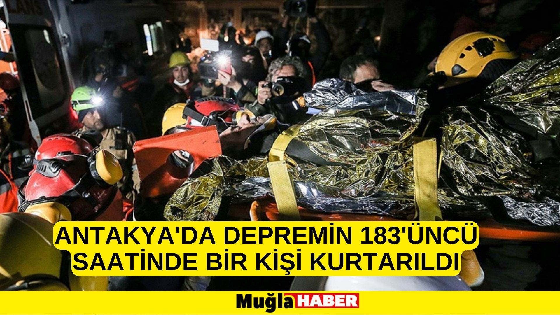 Antakya'da depremin 183'üncü saatinde bir kişi kurtarıldı