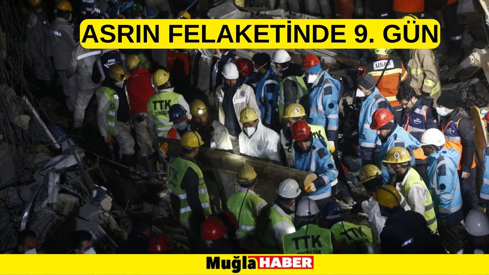 Asrın felaketinde 9. gün