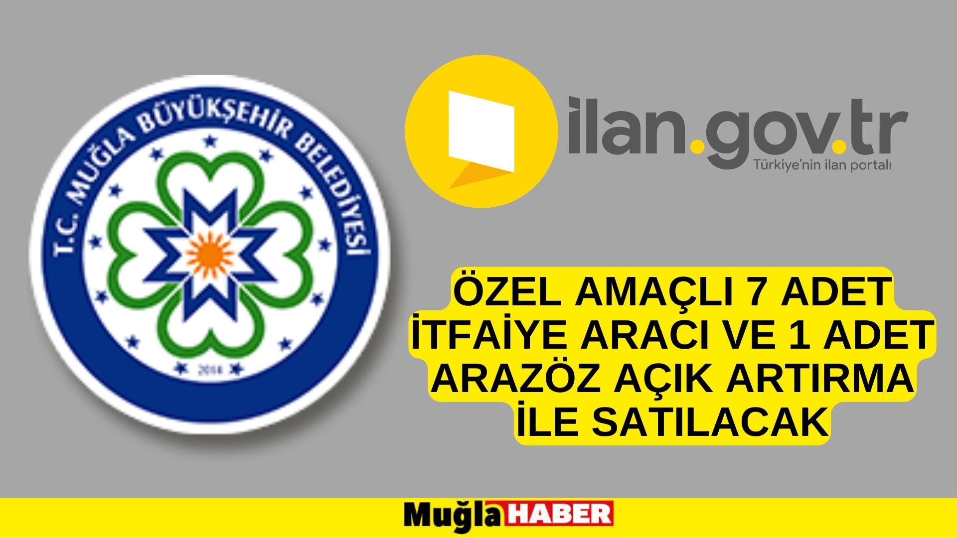 Özel amaçlı 7 adet itfaiye aracı ve 1 adet arazöz açık artırma ile satılacak