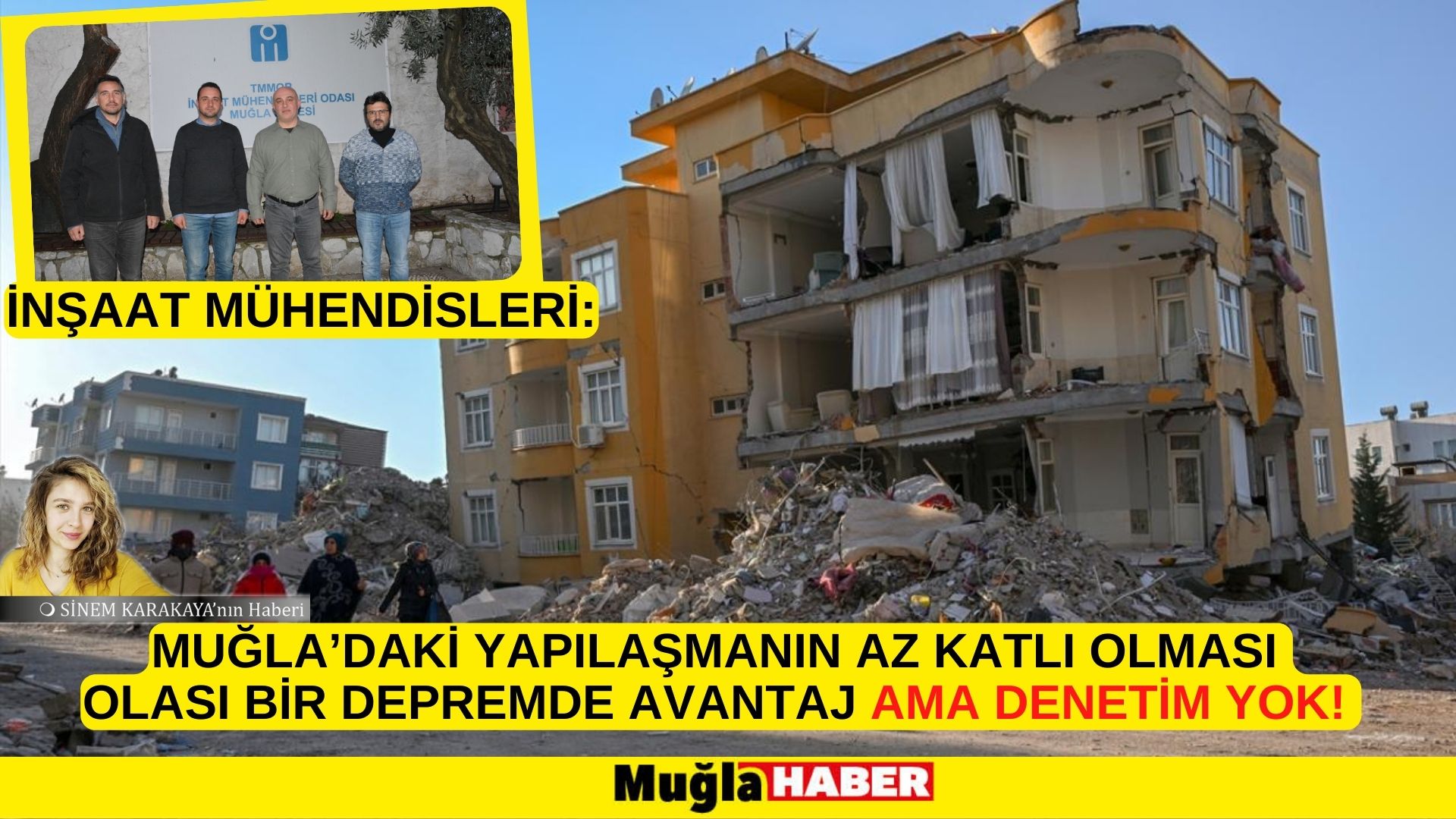 MUĞLA’DAKİ YAPILAŞMANIN AZ KATLI OLMASI OLASI BİR DEPREMDE AVANTAJ AMA DENETİM YOK!