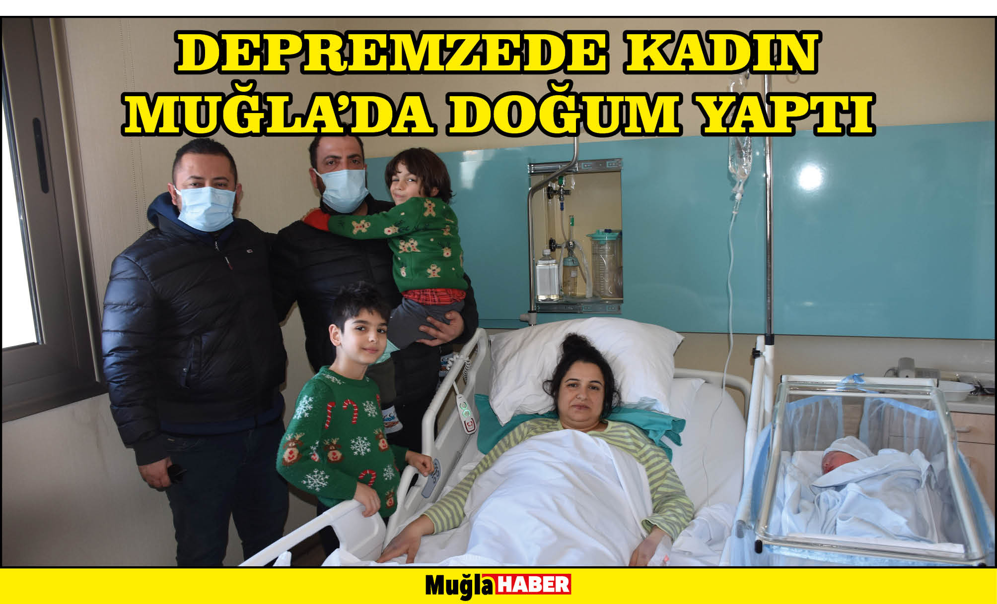 Depremzede kadın Muğla'da doğum yaptı