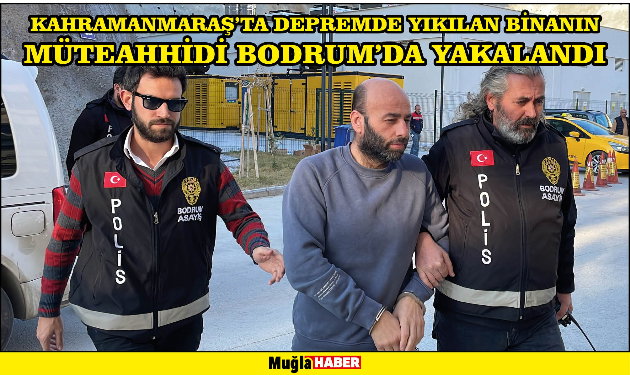 Kahramanmaraş'ta depremde yıkılan binanın müteahhidi Bodrum'da yakalandı