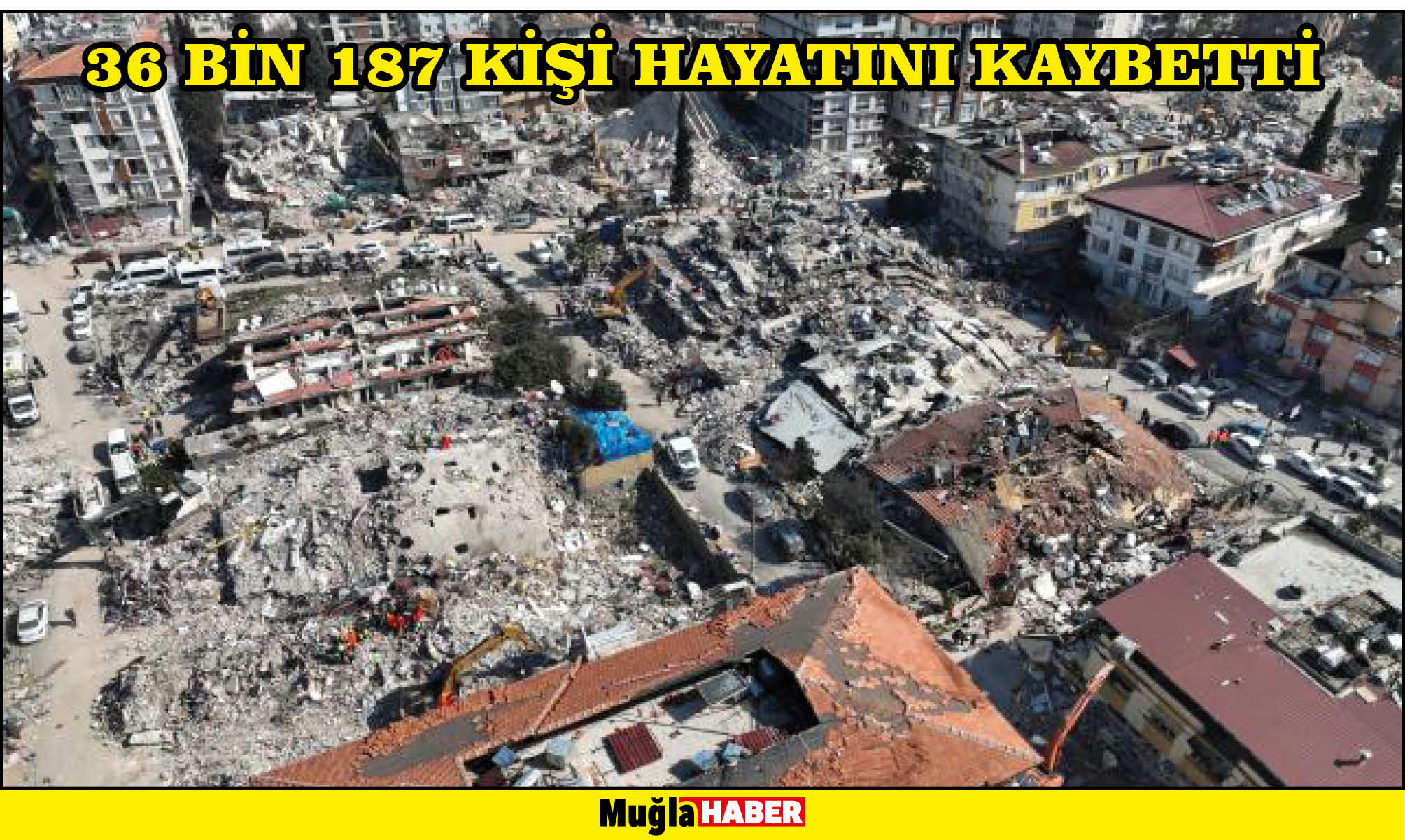 36 bin 187 kişi hayatını kaybetti