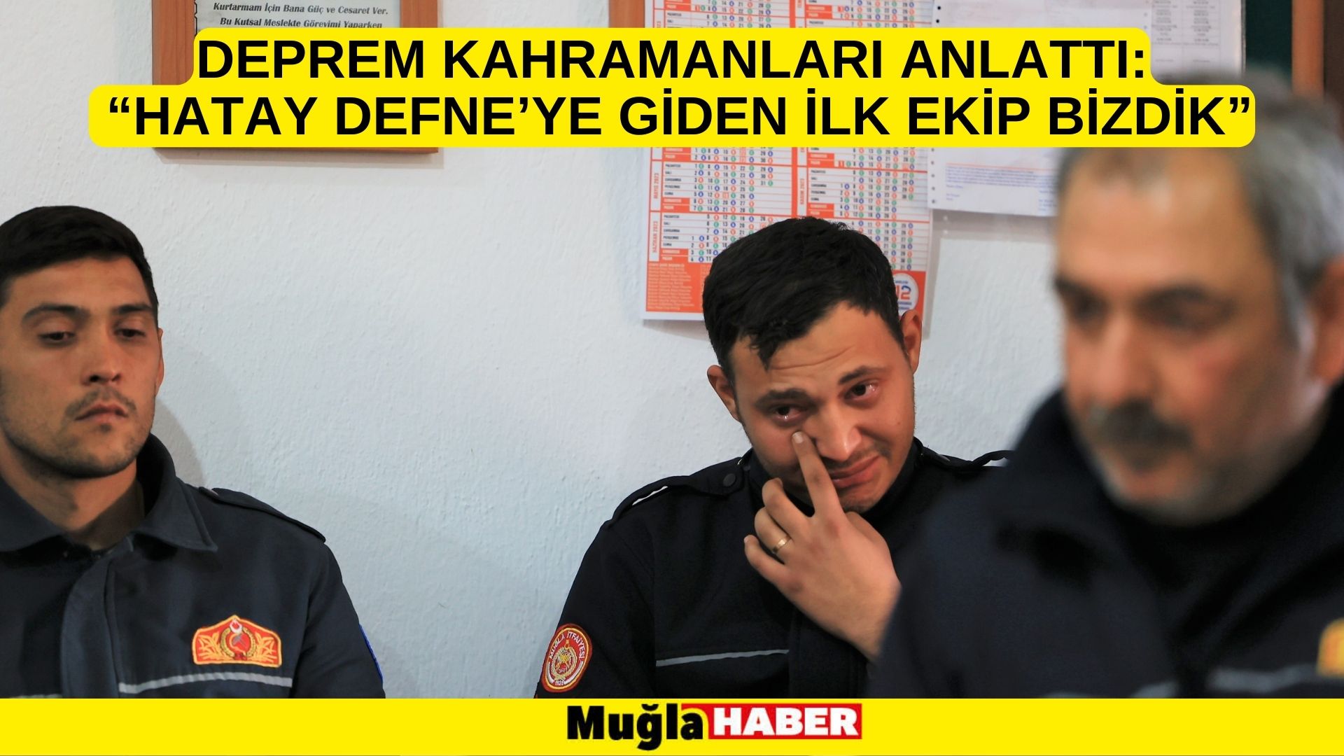 DEPREM KAHRAMANLARI ANLATTI: “HATAY DEFNE’YE GİDEN İLK EKİP BİZDİK”