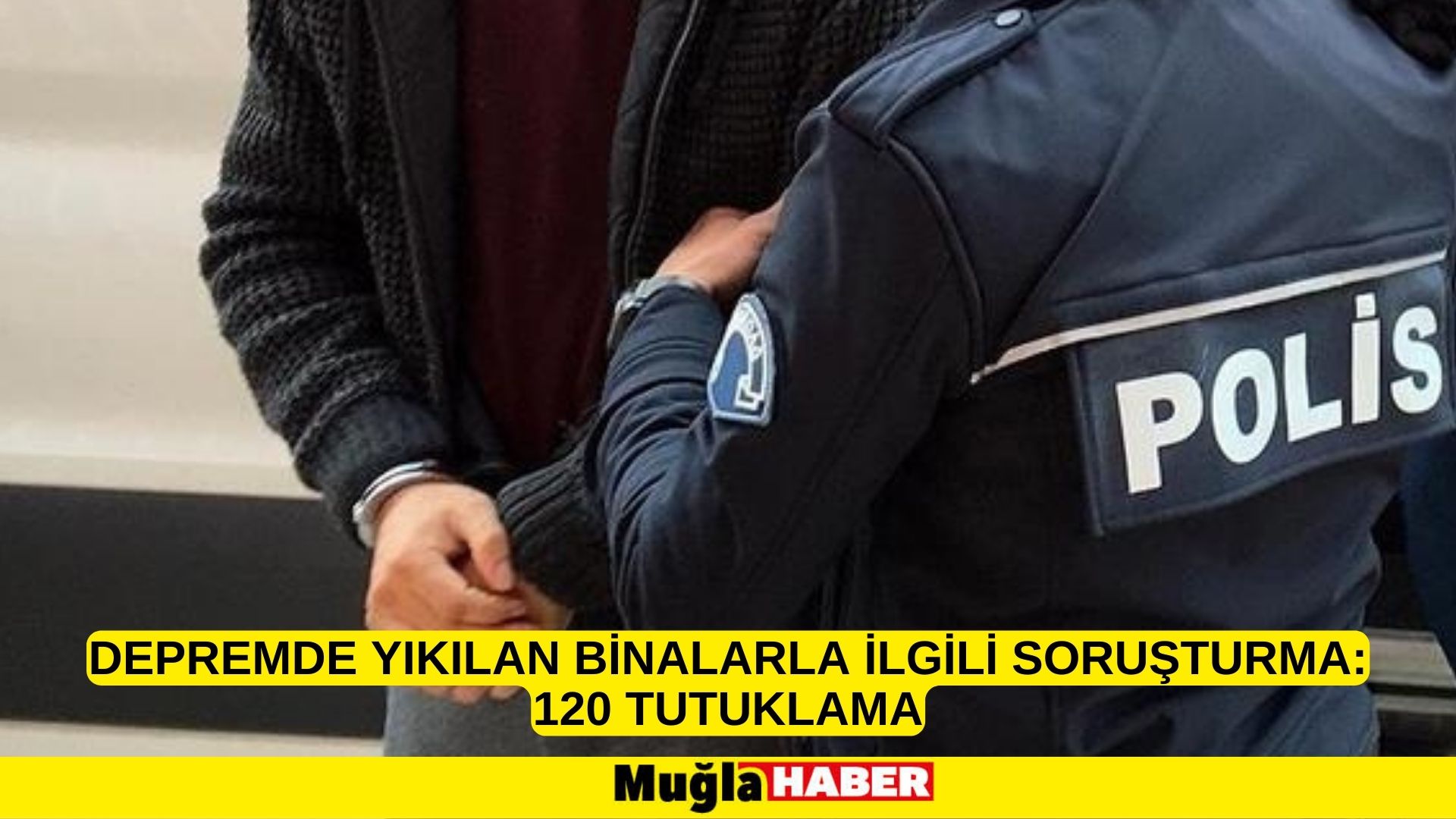 Depremde yıkılan binalarla ilgili soruşturma: 120 tutuklama