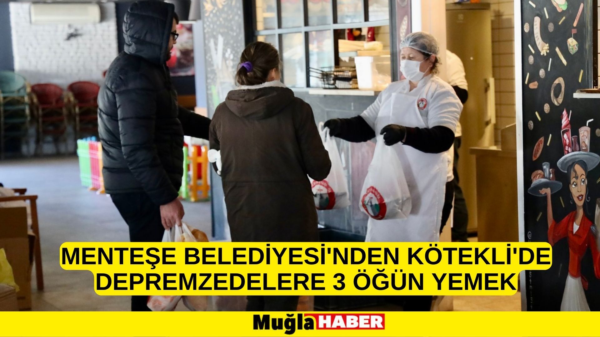 MENTEŞE BELEDİYESİ'NDEN KÖTEKLİ'DE DEPREMZEDELERE 3 ÖĞÜN YEMEK