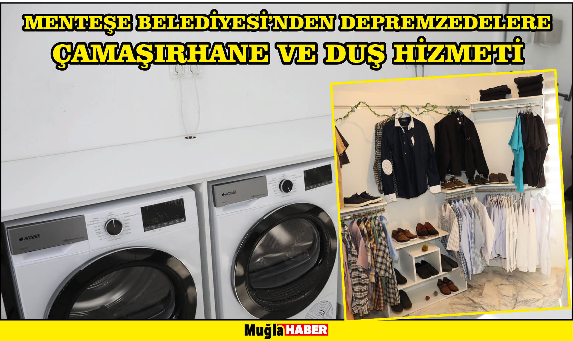 MENTEŞE BELEDİYESİ’NDEN DEPREMZEDELERE ÇAMAŞIRHANE VE DUŞ HİZMETİ