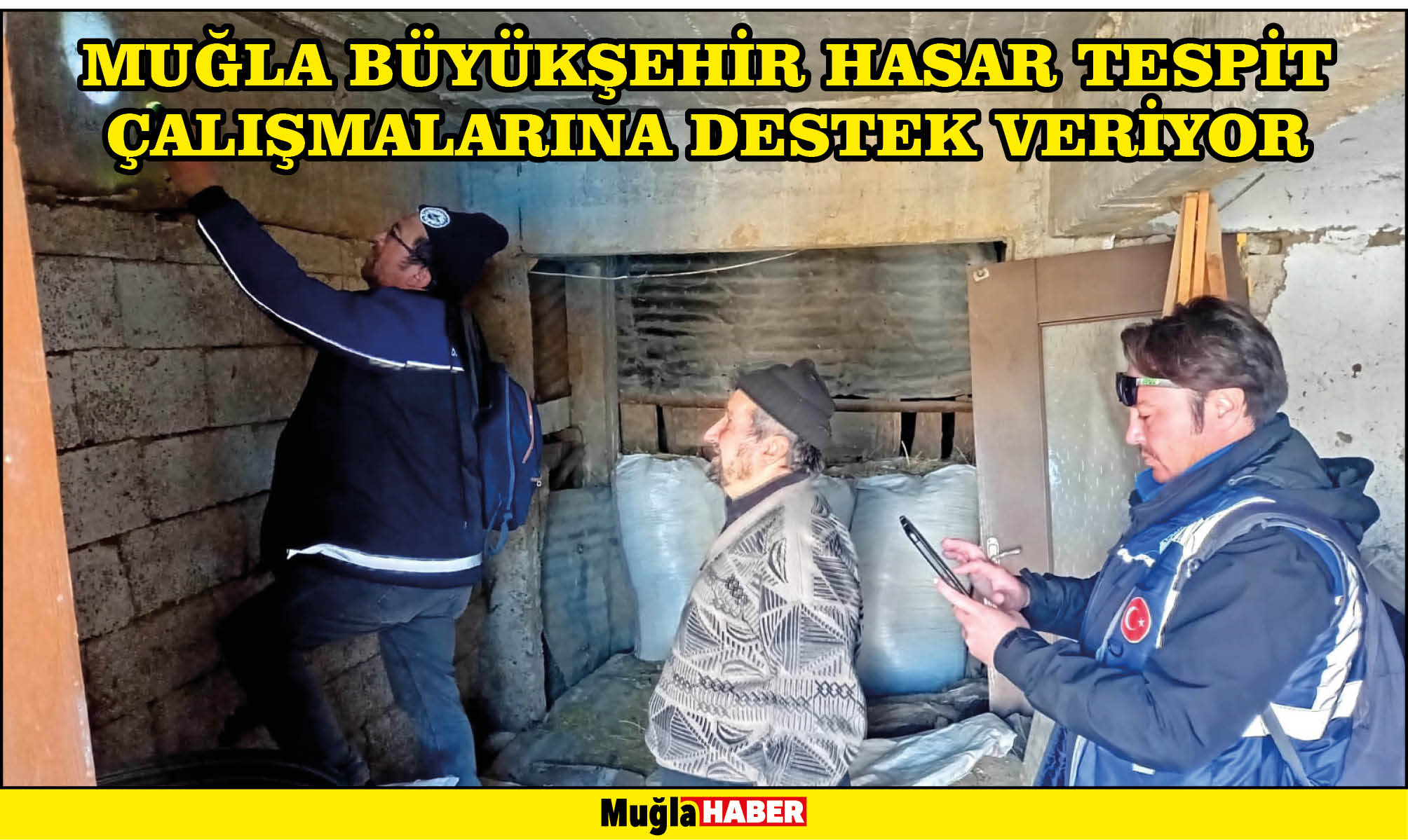    MUĞLA BÜYÜKŞEHİR HASAR TESPİT ÇALIŞMALARINA DESTEK VERİYOR