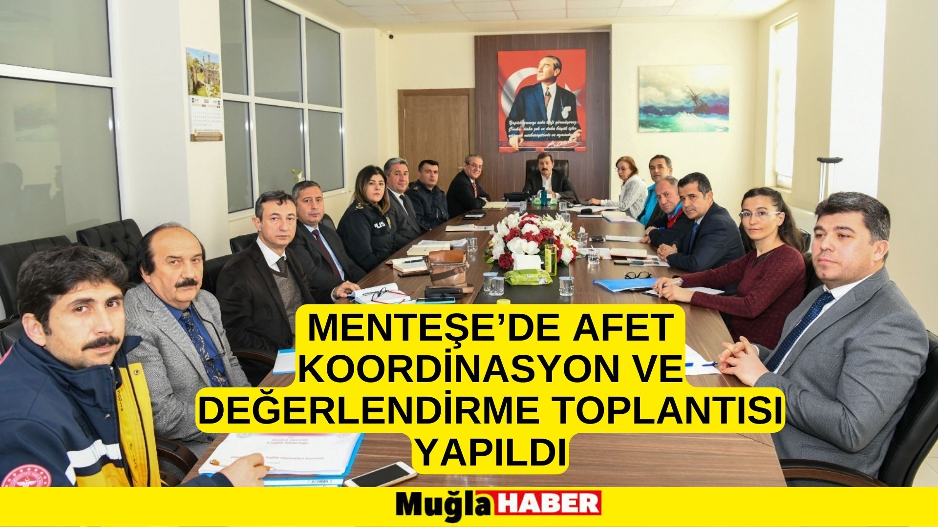 MENTEŞE’DE AFET KOORDİNASYON VE DEĞERLENDİRME TOPLANTISI YAPILDI