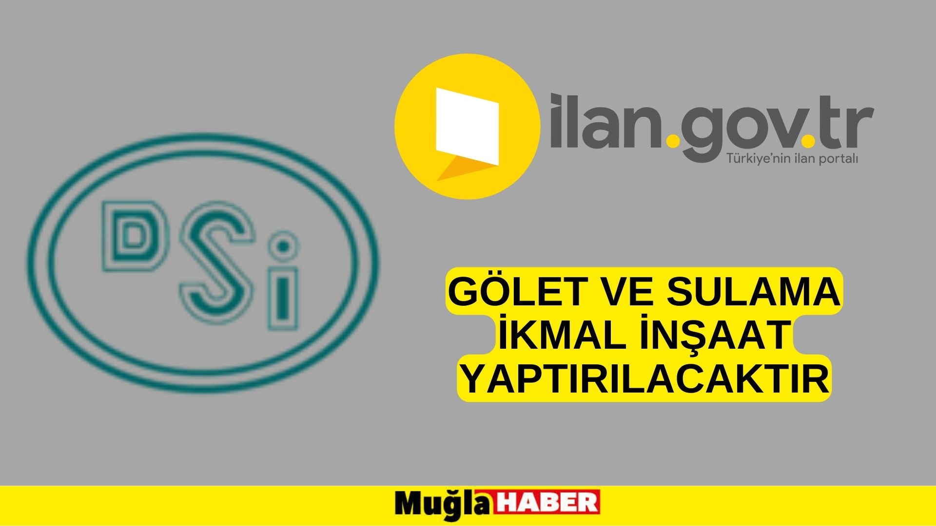 Gölet ve sulama ikmal inşaat yaptırılacaktır