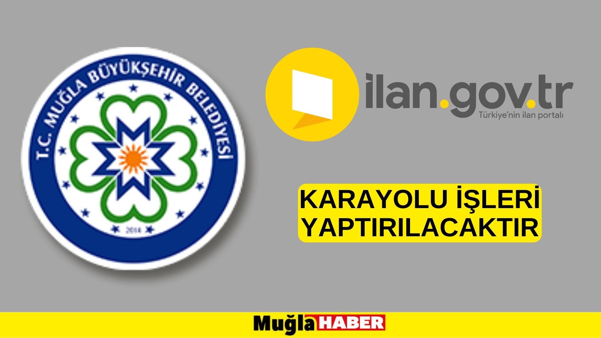 Karayolu işleri yaptırılacaktır