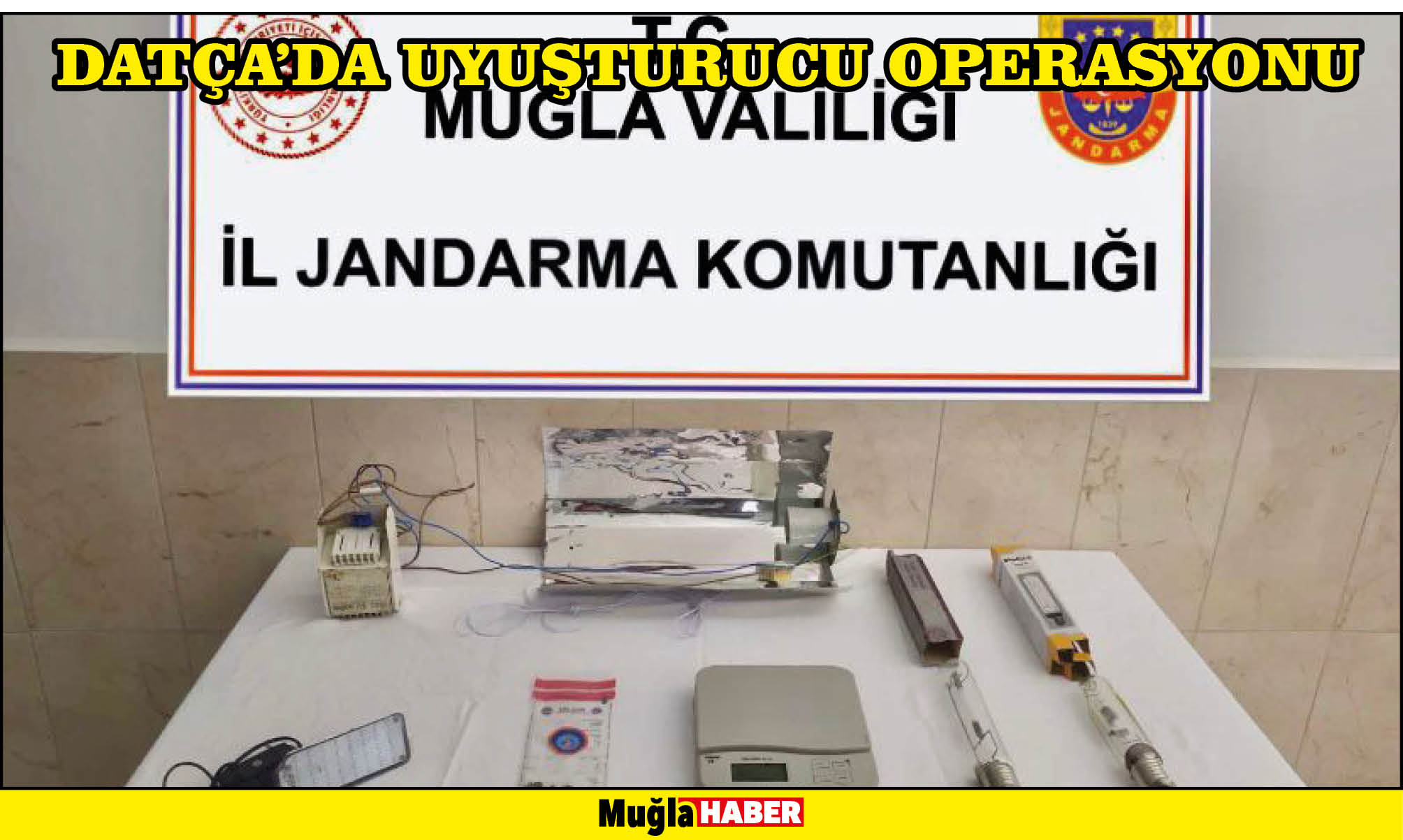 DATÇA’DA UYUŞTURUCU OPERASYONU