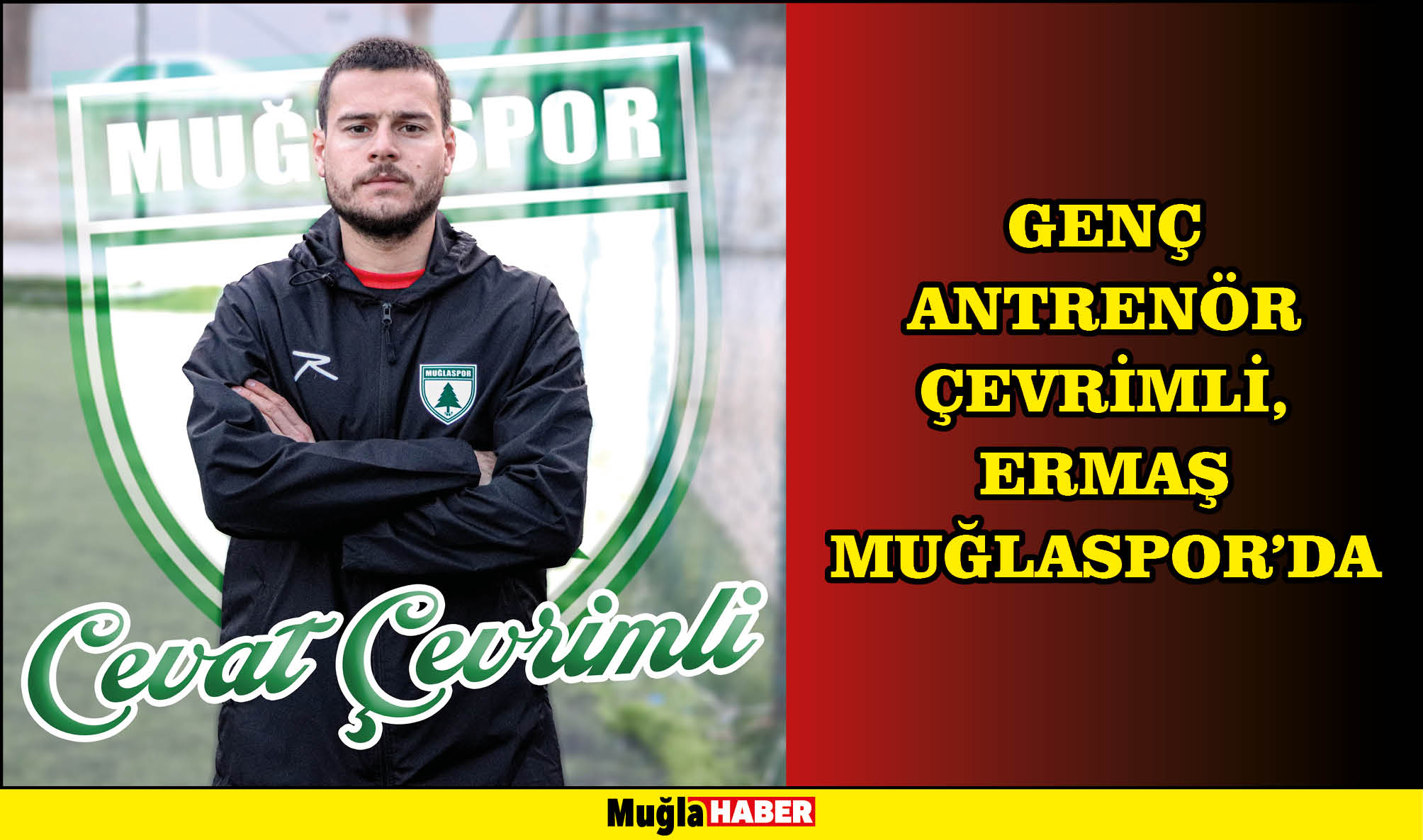 GENÇ ANTRENÖR ÇEVRİMLİ, ERMAŞ MUĞLASPOR’DA