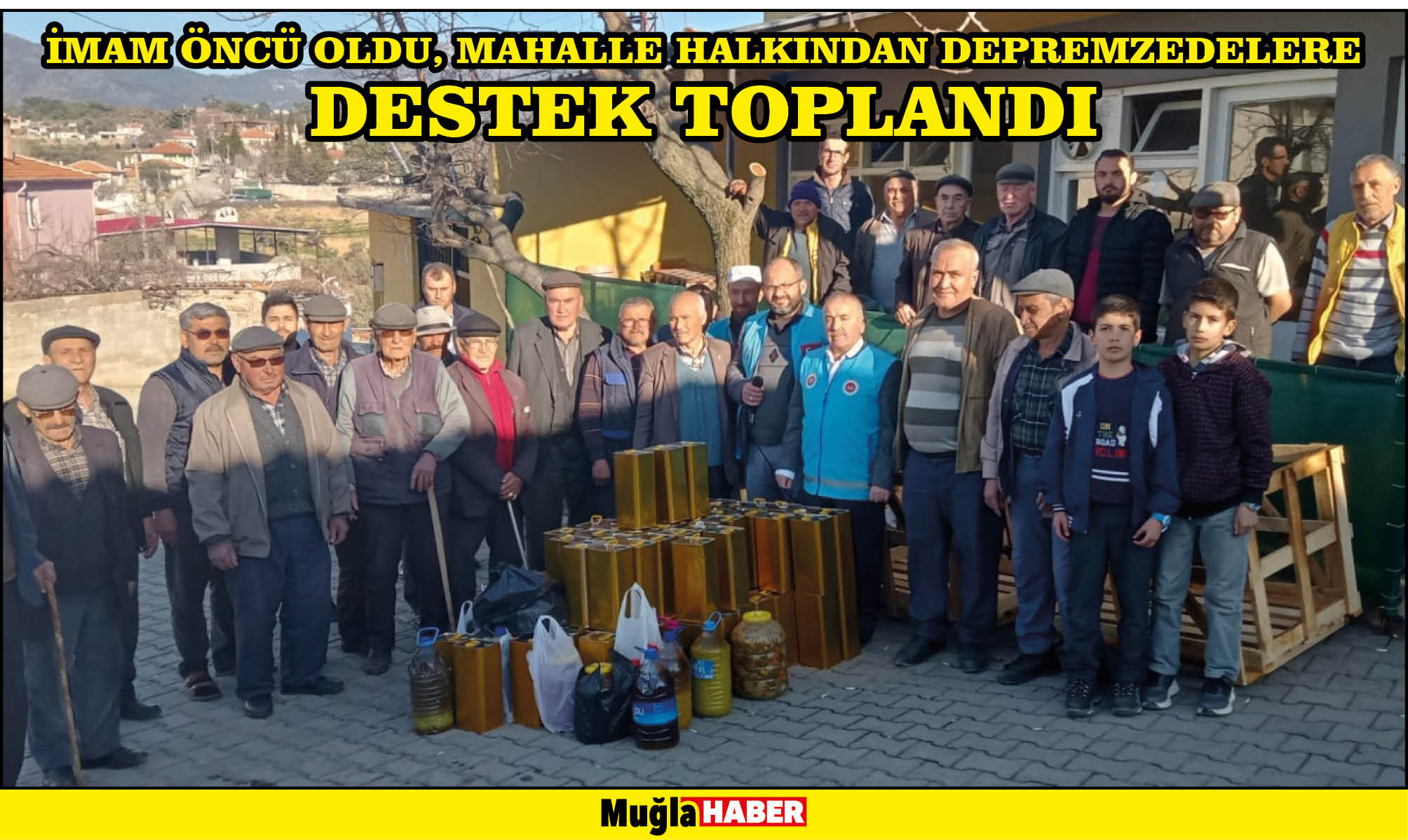 İMAM ÖNCÜ OLDU, MAHALLE HALKINDAN DEPREMZEDELERE DESTEK TOPLANDI