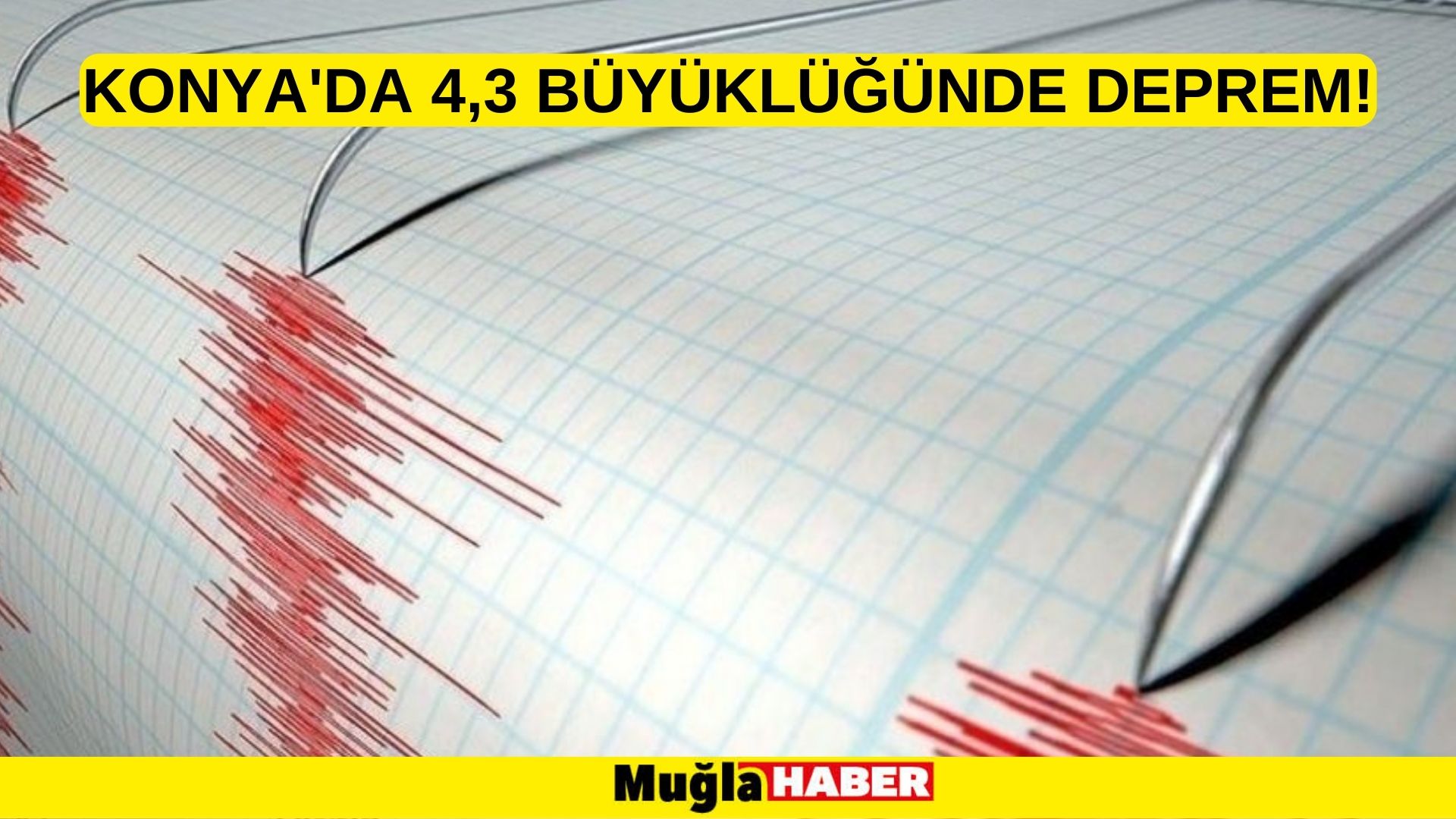 Konya'da 4,3 büyüklüğünde deprem