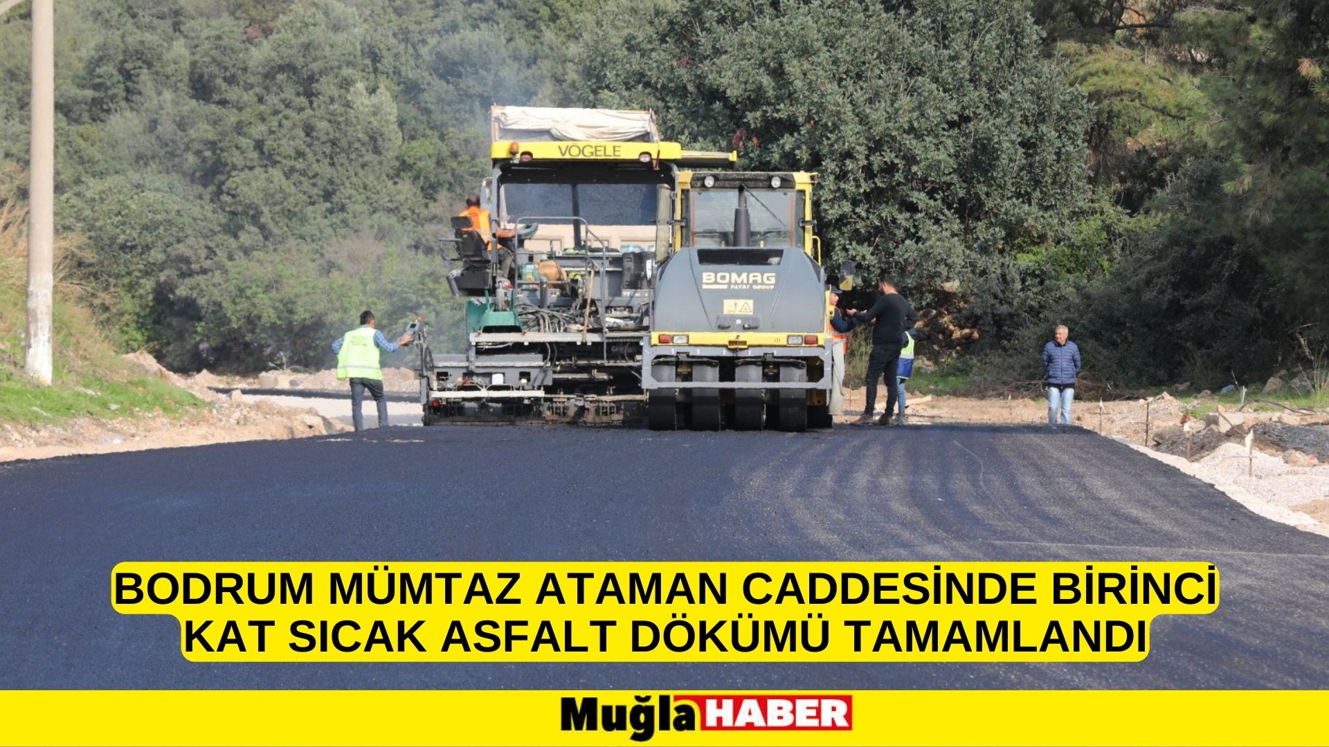 Bodrum Mümtaz Ataman Caddesinde Birinci Kat Sıcak Asfalt Dökümü Tamamlandı