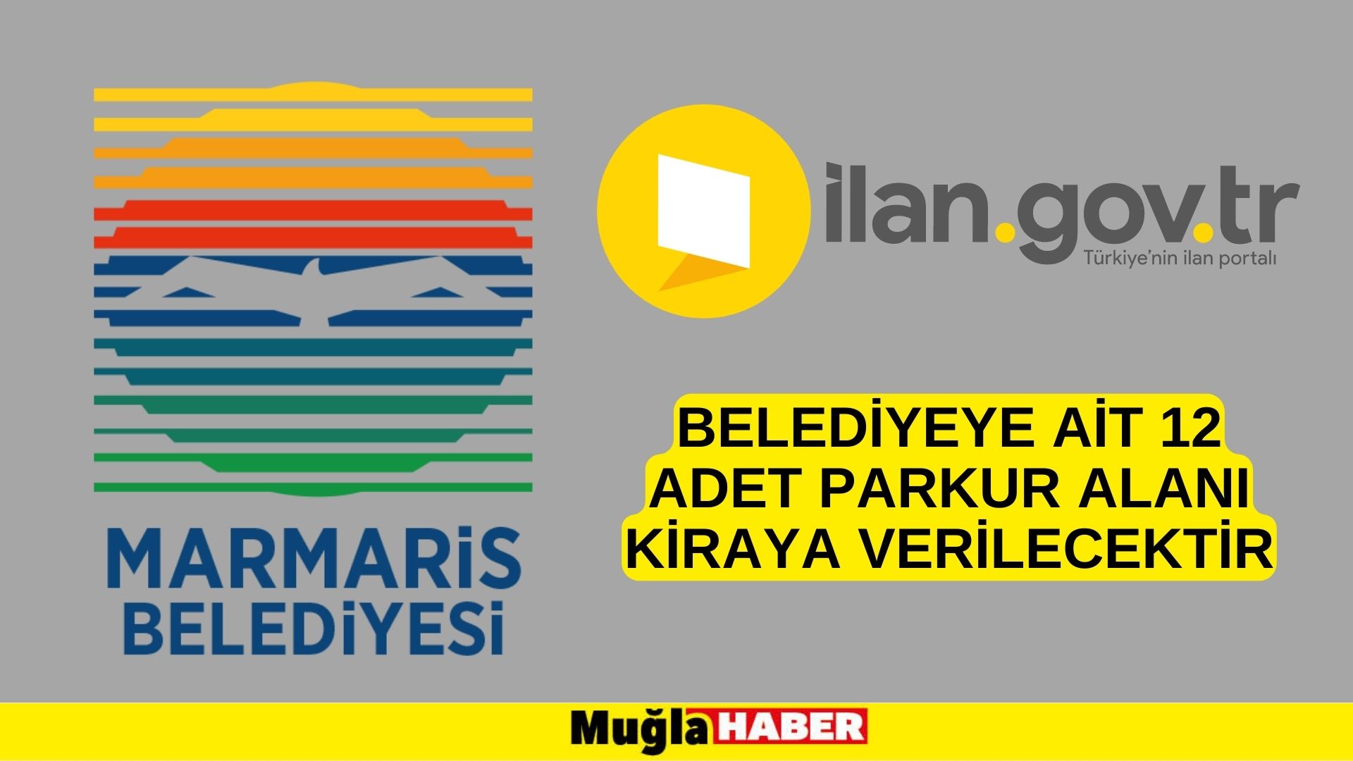 Belediyeye ait 12 adet parkur alanı kiraya verilecektir