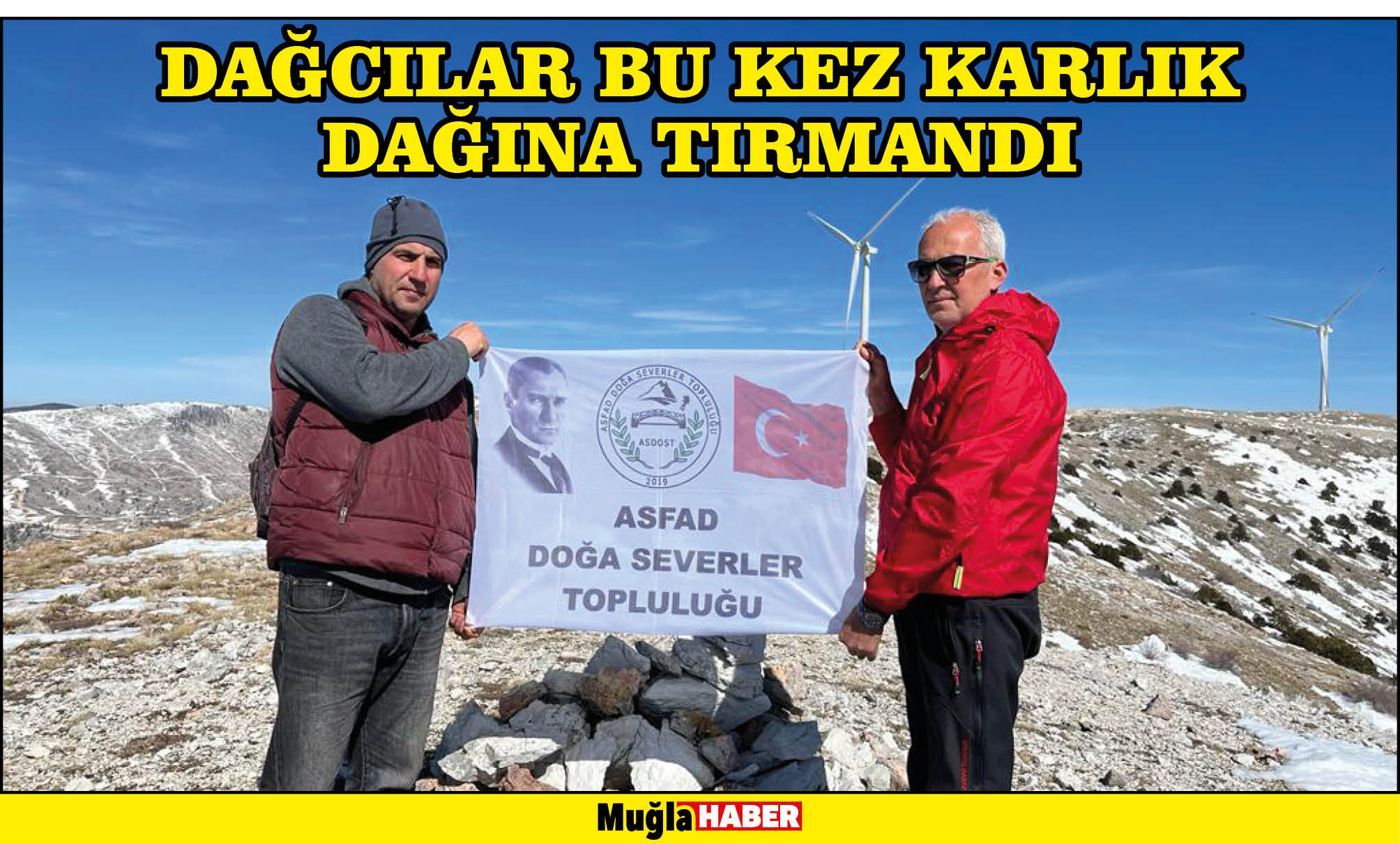 DAĞCILAR BU KEZ KARLIK DAĞINA TIRMANDI