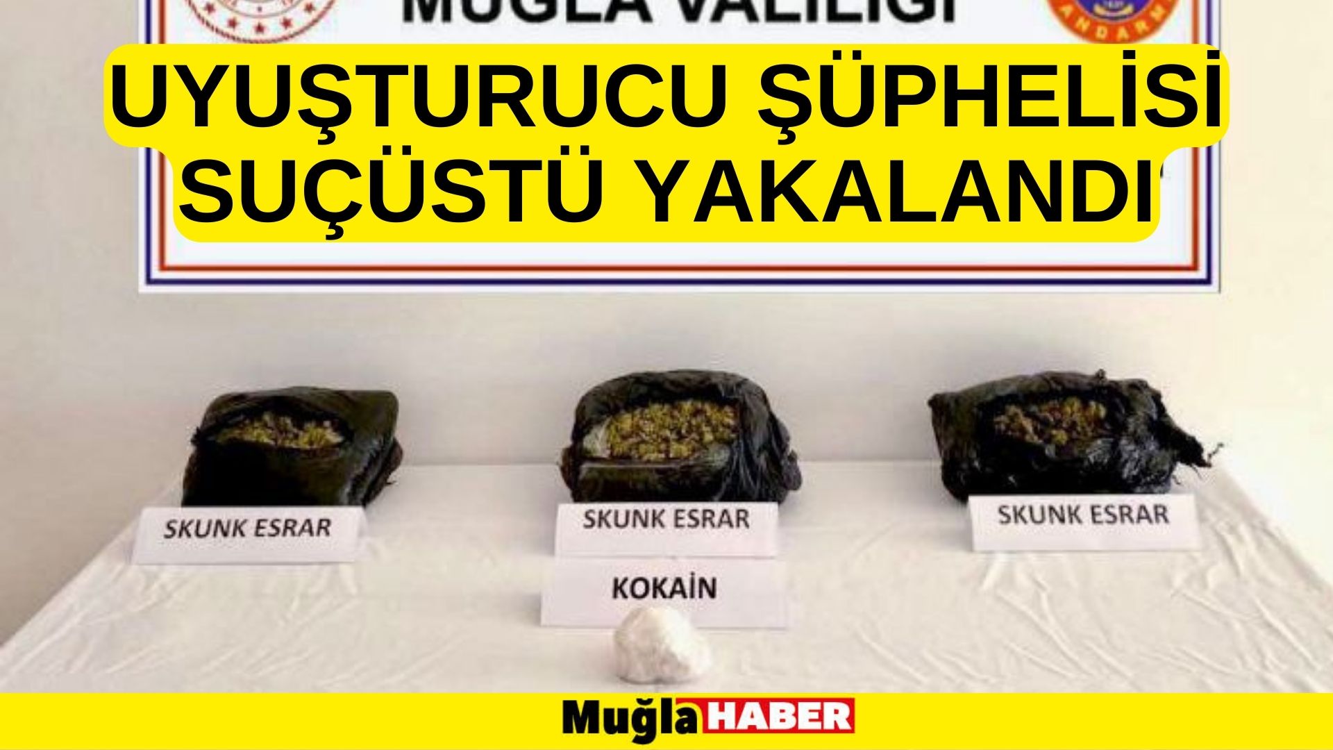 UYUŞTURUCU ŞÜPHELİSİ SUÇÜSTÜ YAKALANDI