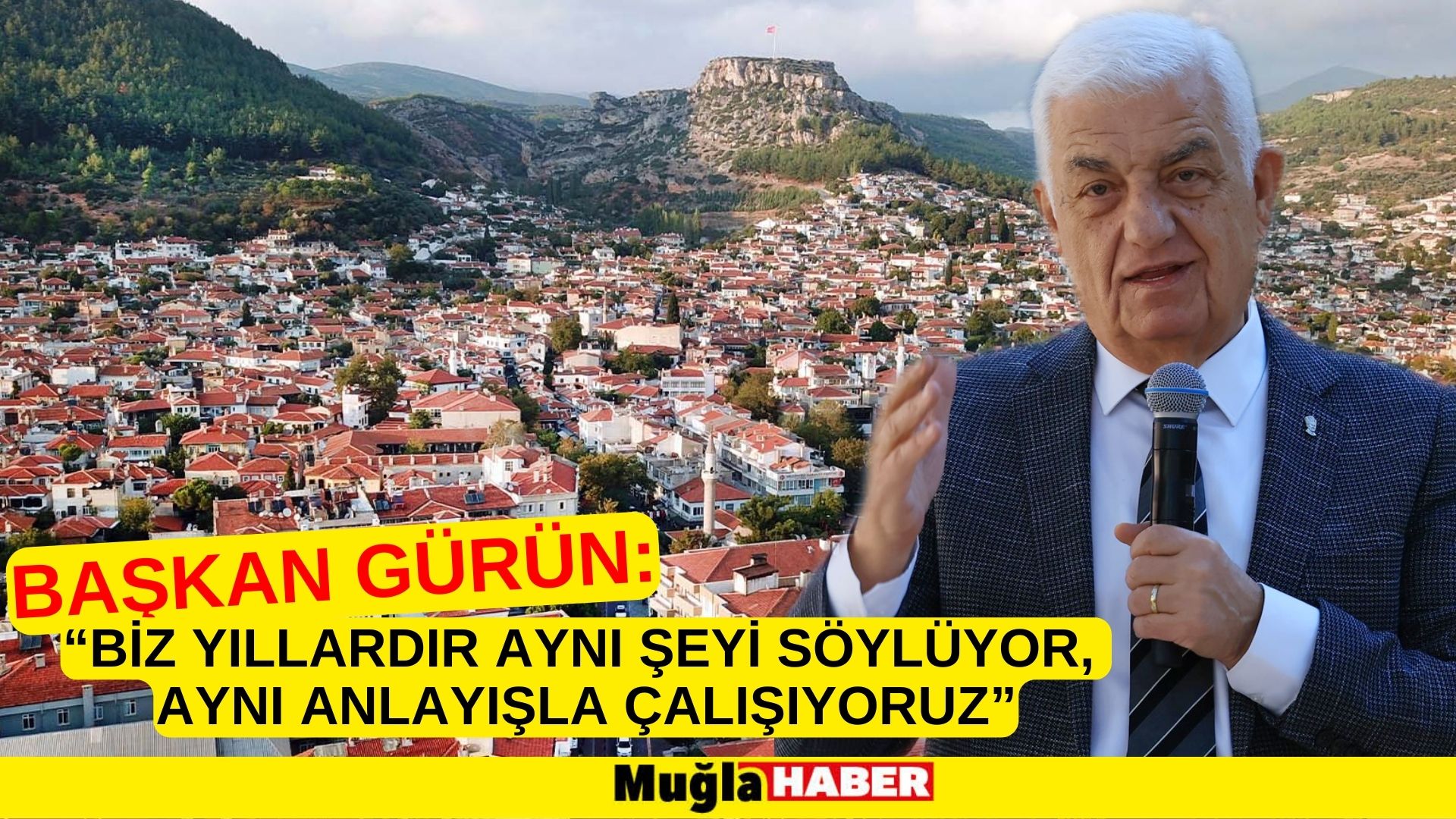 BAŞKAN GÜRÜN:  “BİZ YILLARDIR AYNI ŞEYİ SÖYLÜYOR, AYNI ANLAYIŞLA ÇALIŞIYORUZ”   