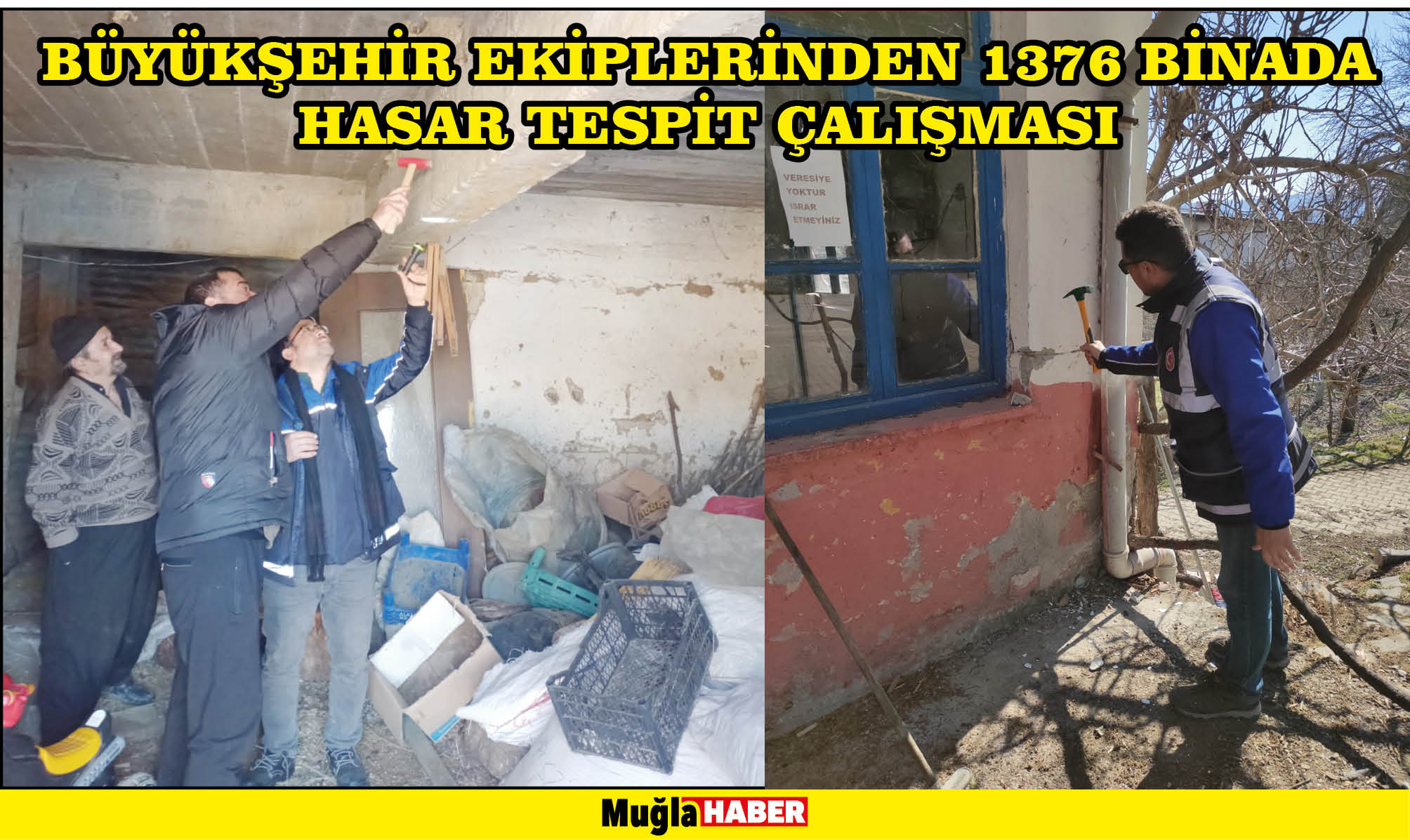 BÜYÜKŞEHİR EKİPLERİNDEN 1376 BİNADA HASAR TESPİT ÇALIŞMASI