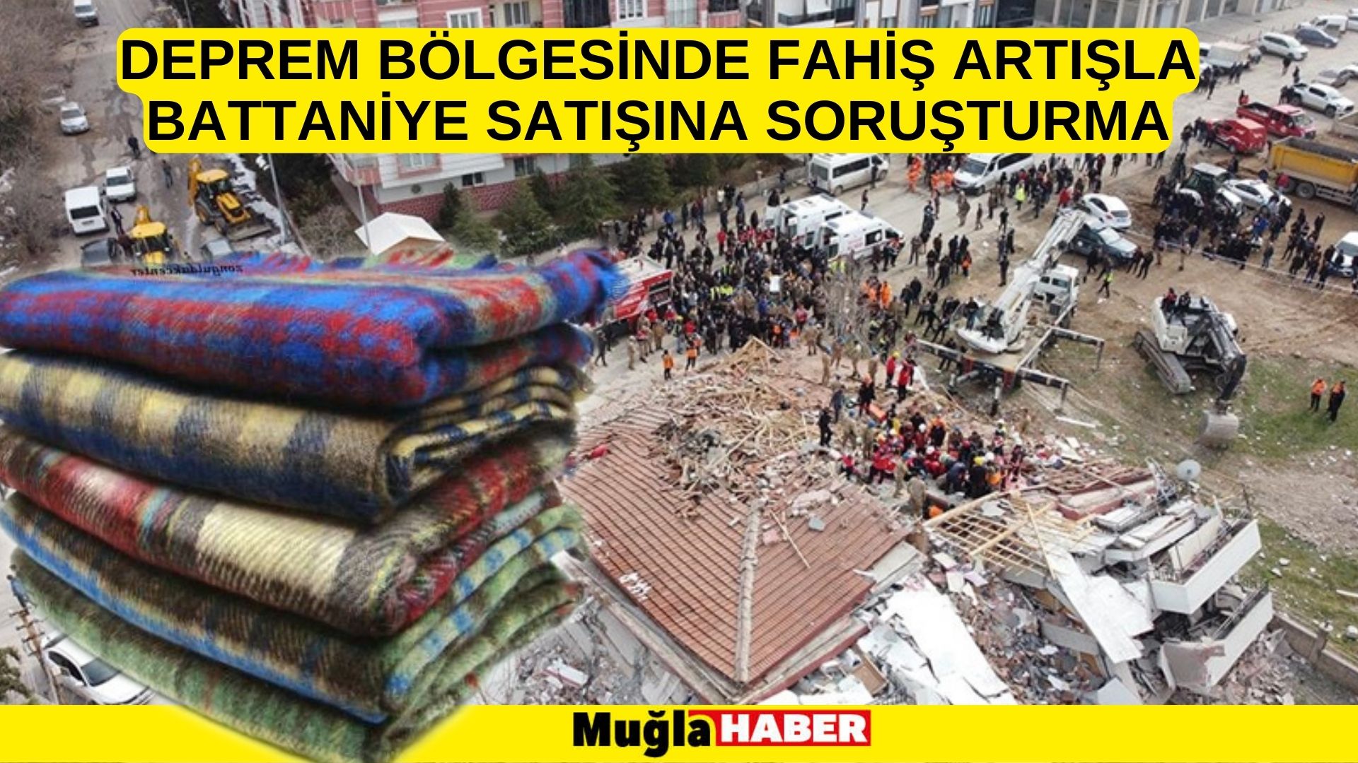 Deprem bölgesinde fahiş artışla battaniye satışına soruşturma