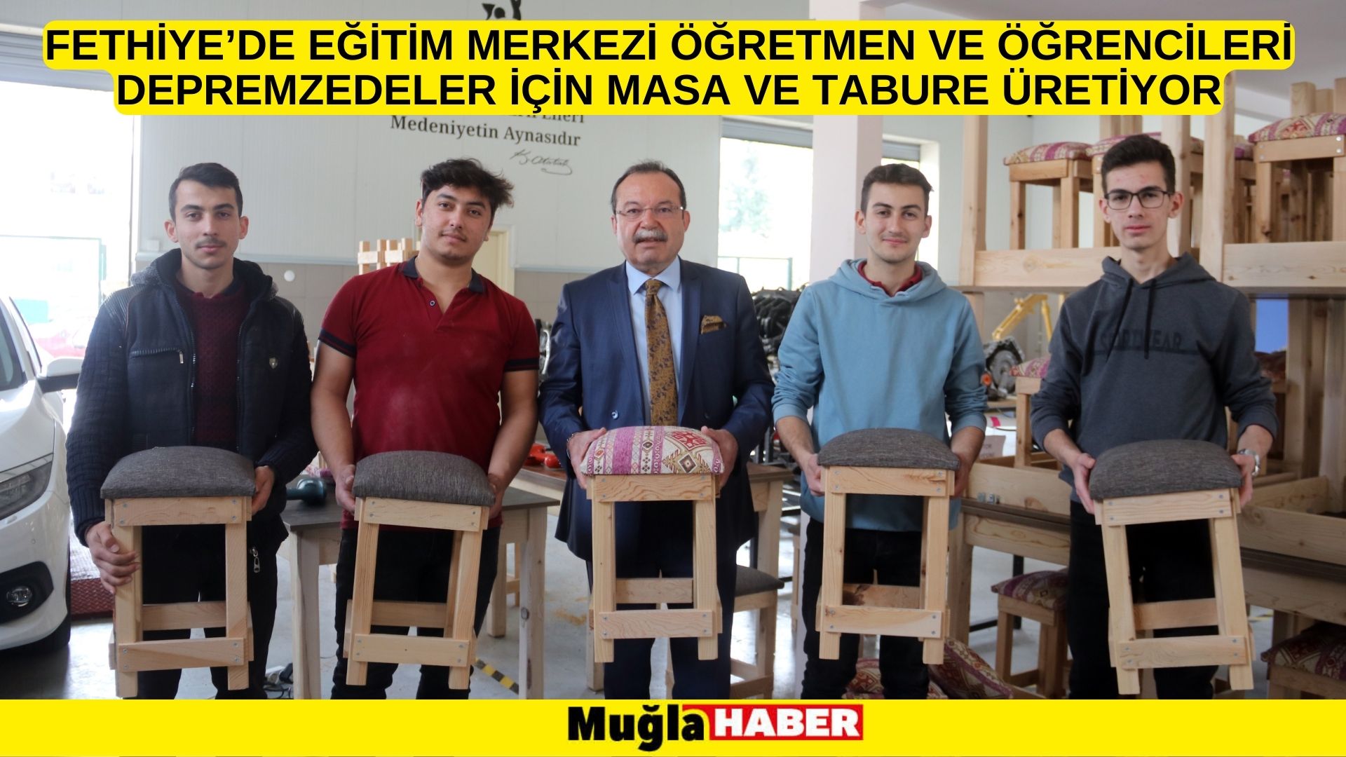 Fethiye’de öğretmen ve öğrenciler depremzedeler için masa ve tabure üretiyor