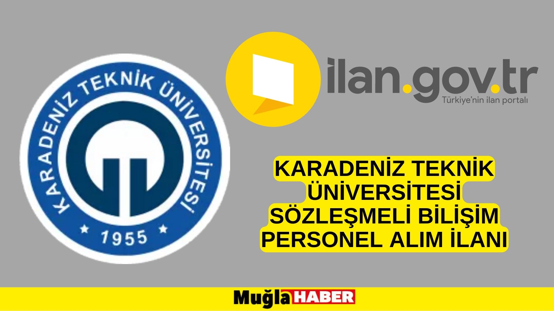 Karadeniz Teknik Üniversitesi Sözleşmeli Bilişim Personel alım ilanı