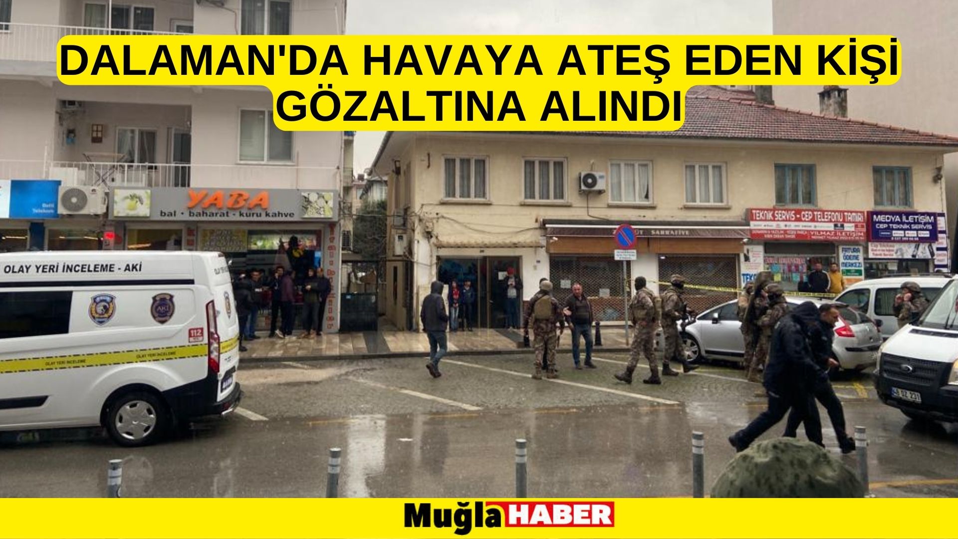 Dalaman'da havaya ateş eden kişi gözaltına alındı