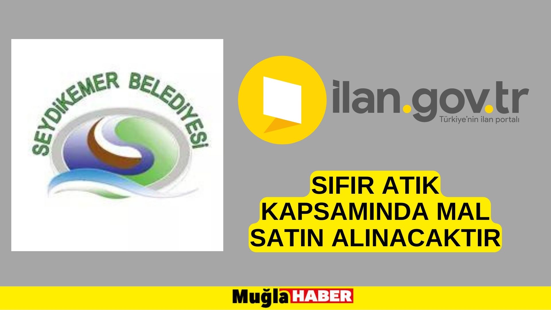 Sıfır atık kapsamında mal satın alınacaktır