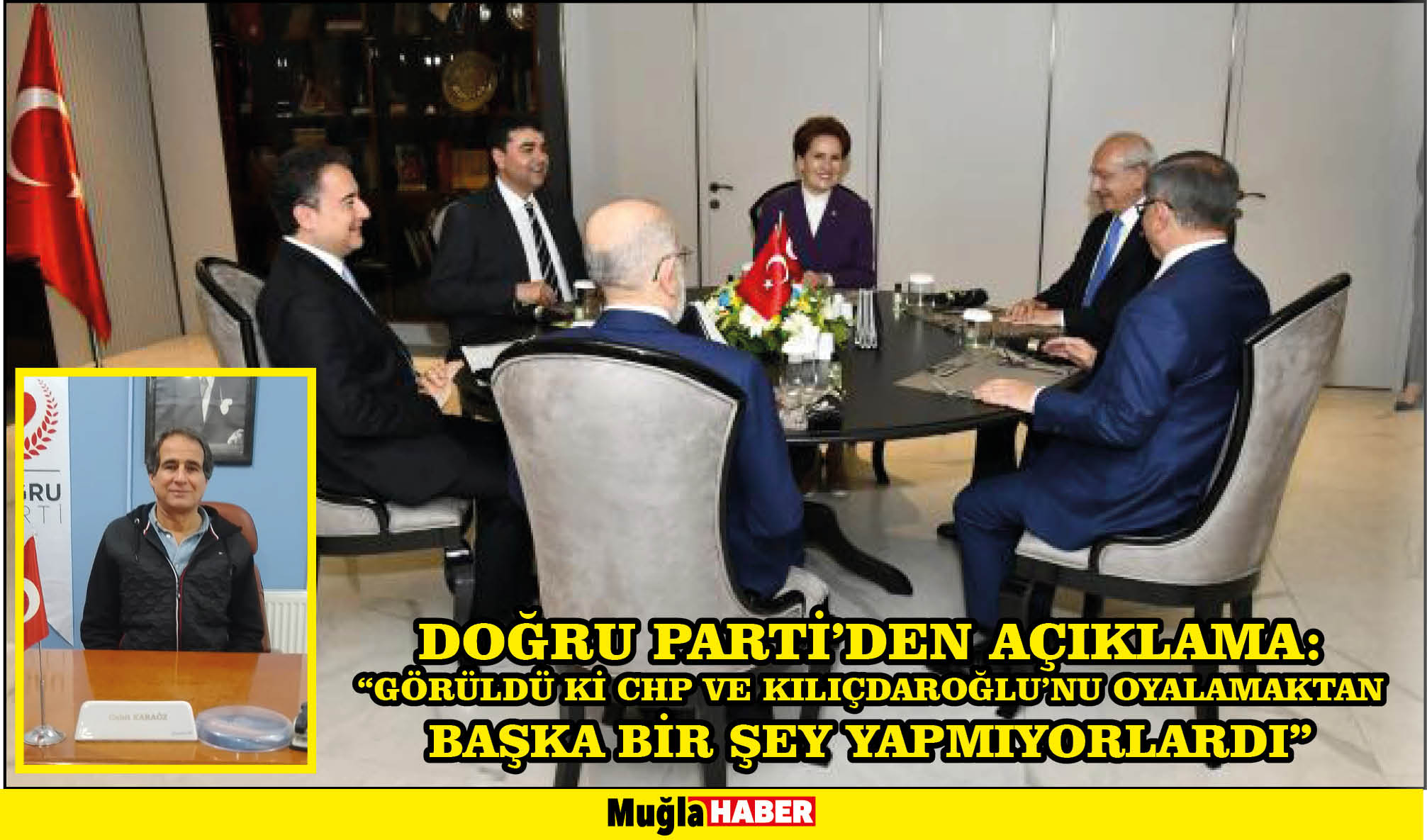 DOĞRU PARTİ’DEN AÇIKLAMA: “GÖRÜLDÜ Kİ CHP VE KILIÇDAROĞLU’NU OYALAMAKTAN BAŞKA BİR ŞEY YAPMIYORLARDI”