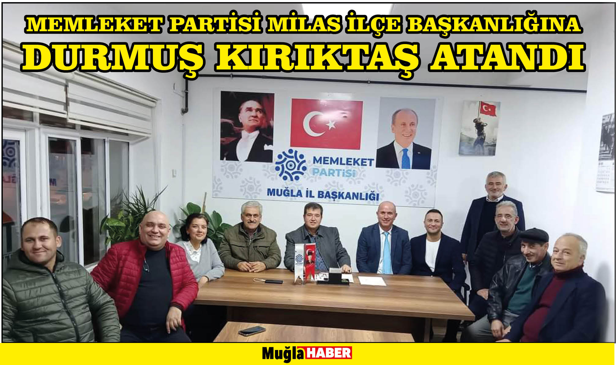 MEMLEKET PARTİSİ MİLAS İLÇE BAŞKANLIĞINA DURMUŞ KIRIKTAŞ ATANDI