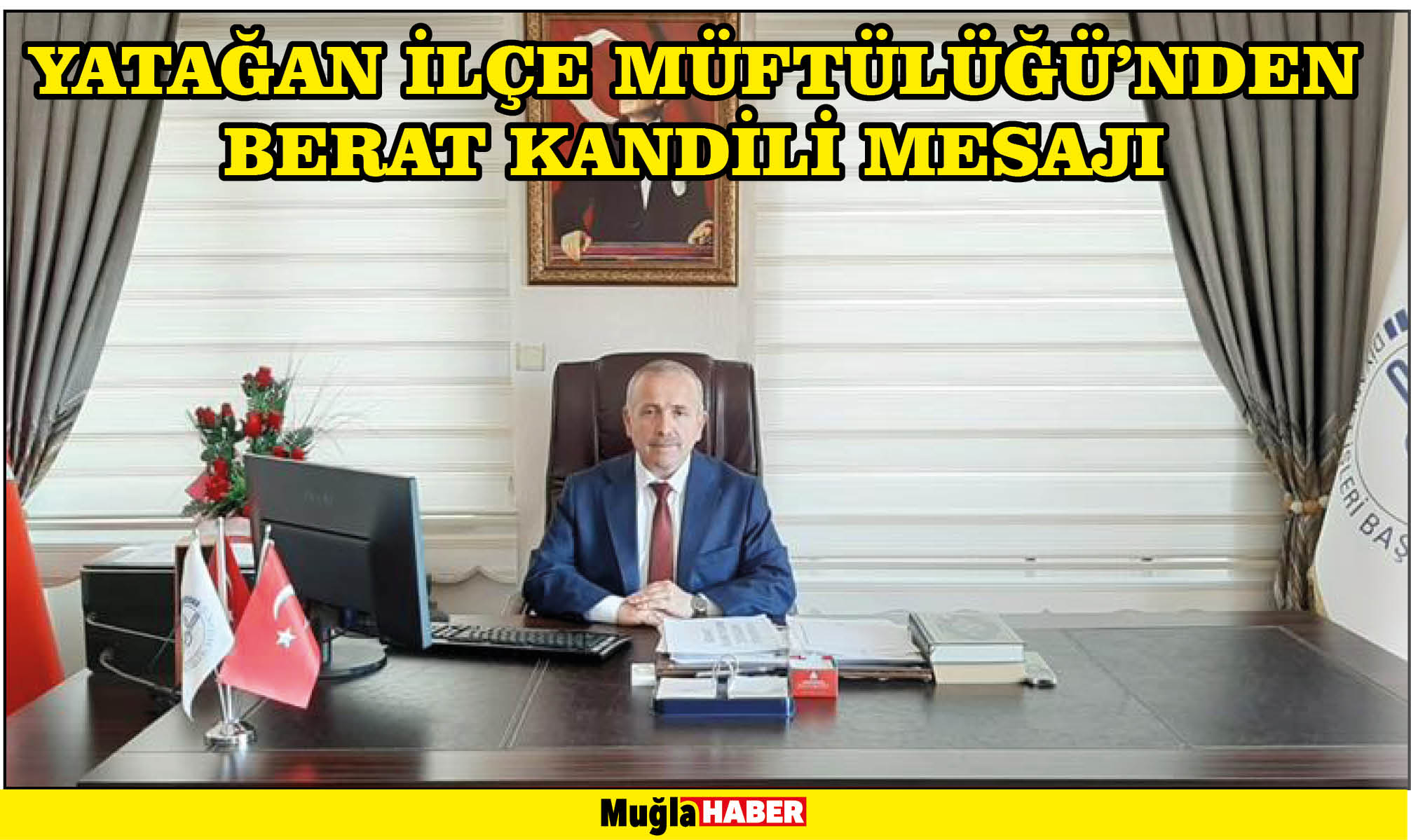 YATAĞAN İLÇE MÜFTÜLÜĞÜ’NDEN BERAT KANDİLİ MESAJI