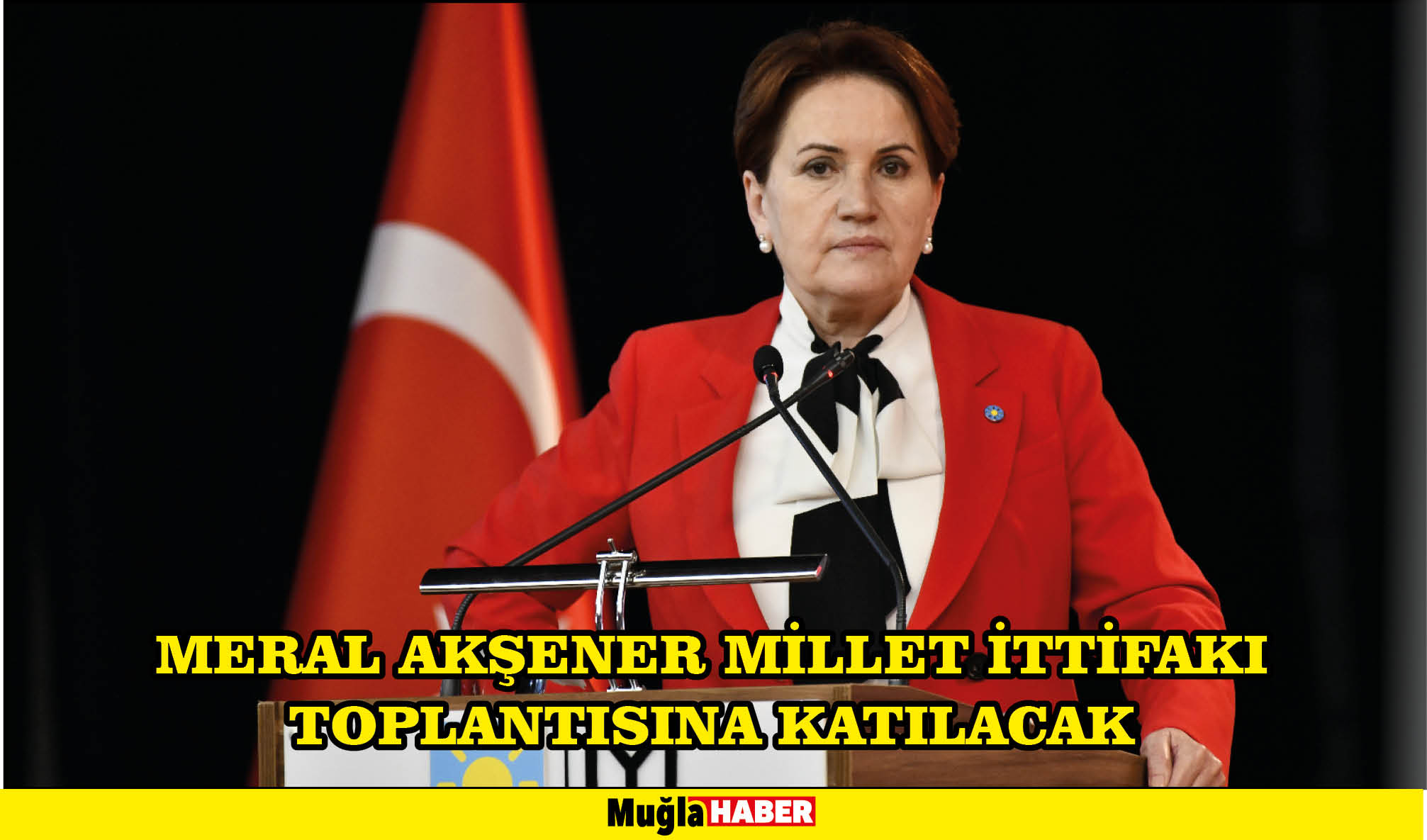 Meral Akşener Millet İttifakı toplantısına katılacak