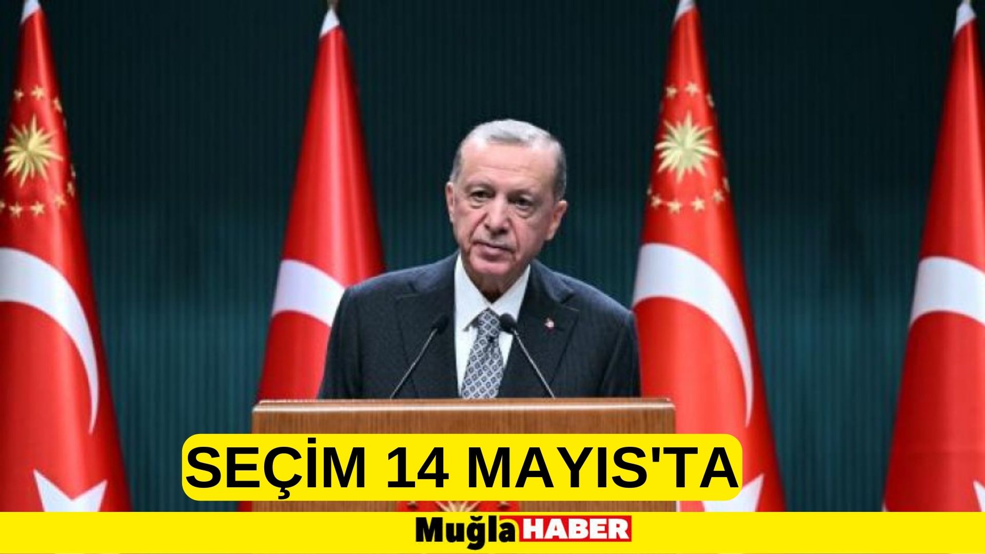 SON DAKİKA//Seçim 14 Mayıs'ta