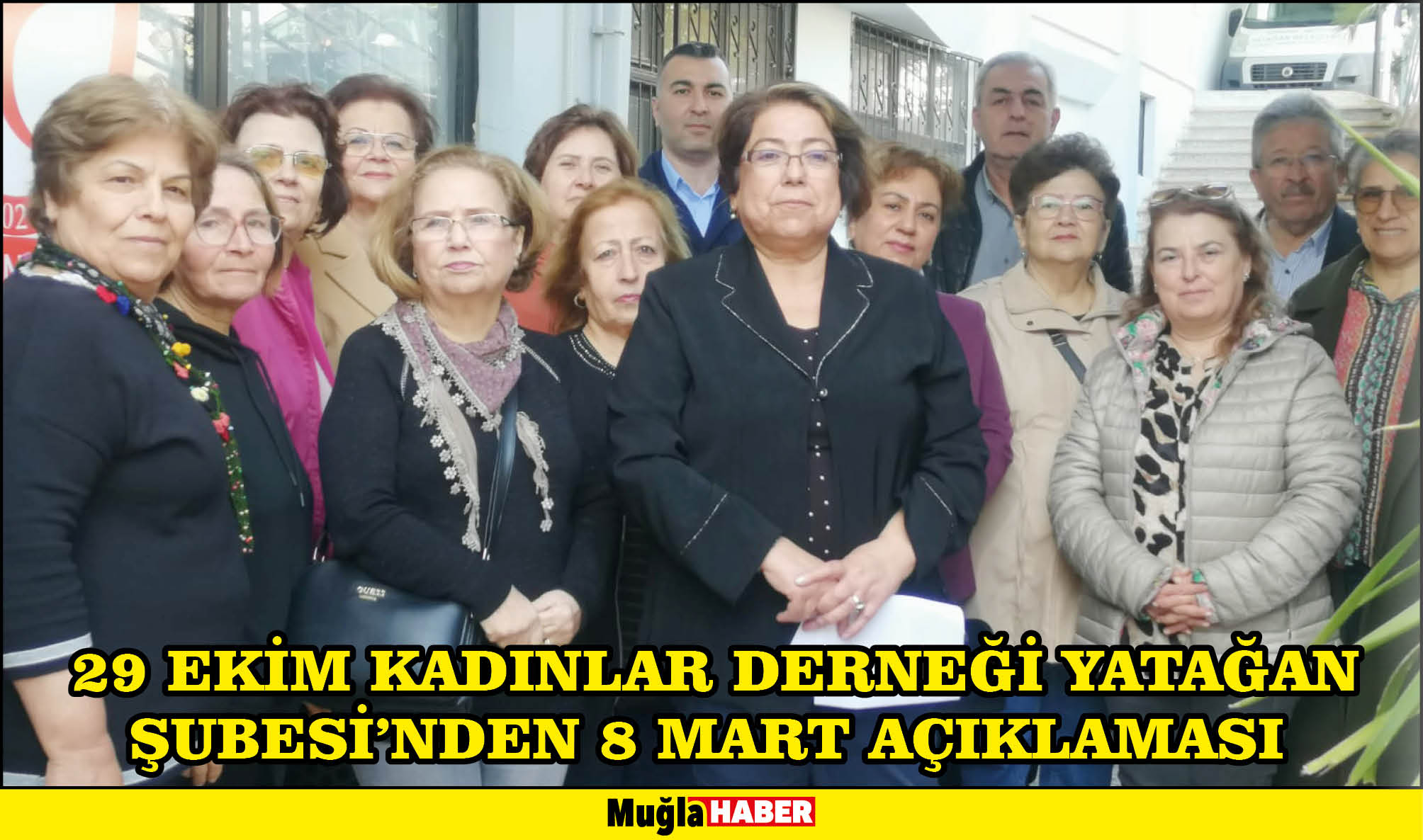  29 EKİM KADINLAR DERNEĞİ YATAĞAN ŞUBESİ’NDEN 8 MART AÇIKLAMASI