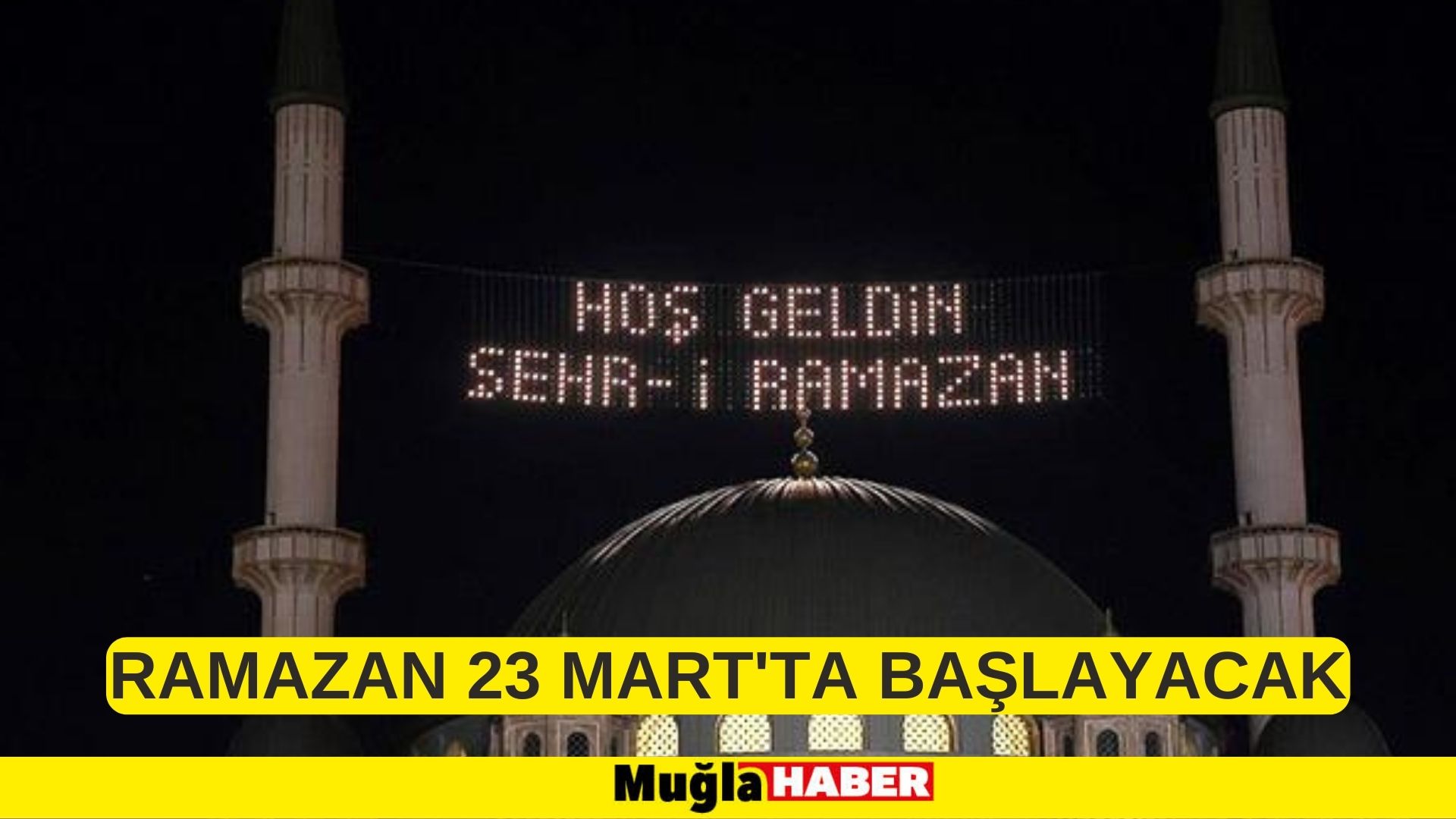 Ramazan 23 Mart'ta başlayacak