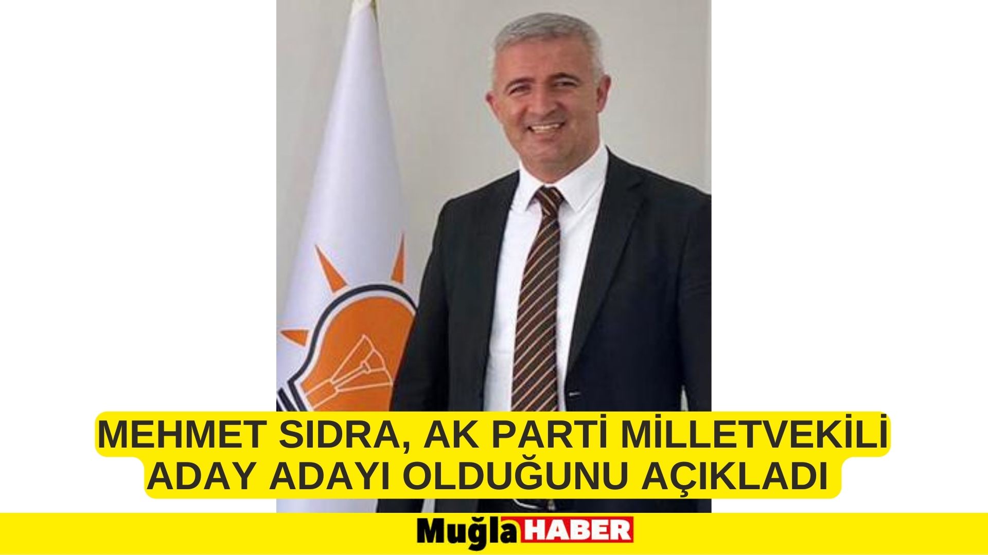 SIDRA AK PARTİ MUĞLA MİLLETVEKİLİ ADAY ADAYI OLDUĞUNU AÇIKLADI