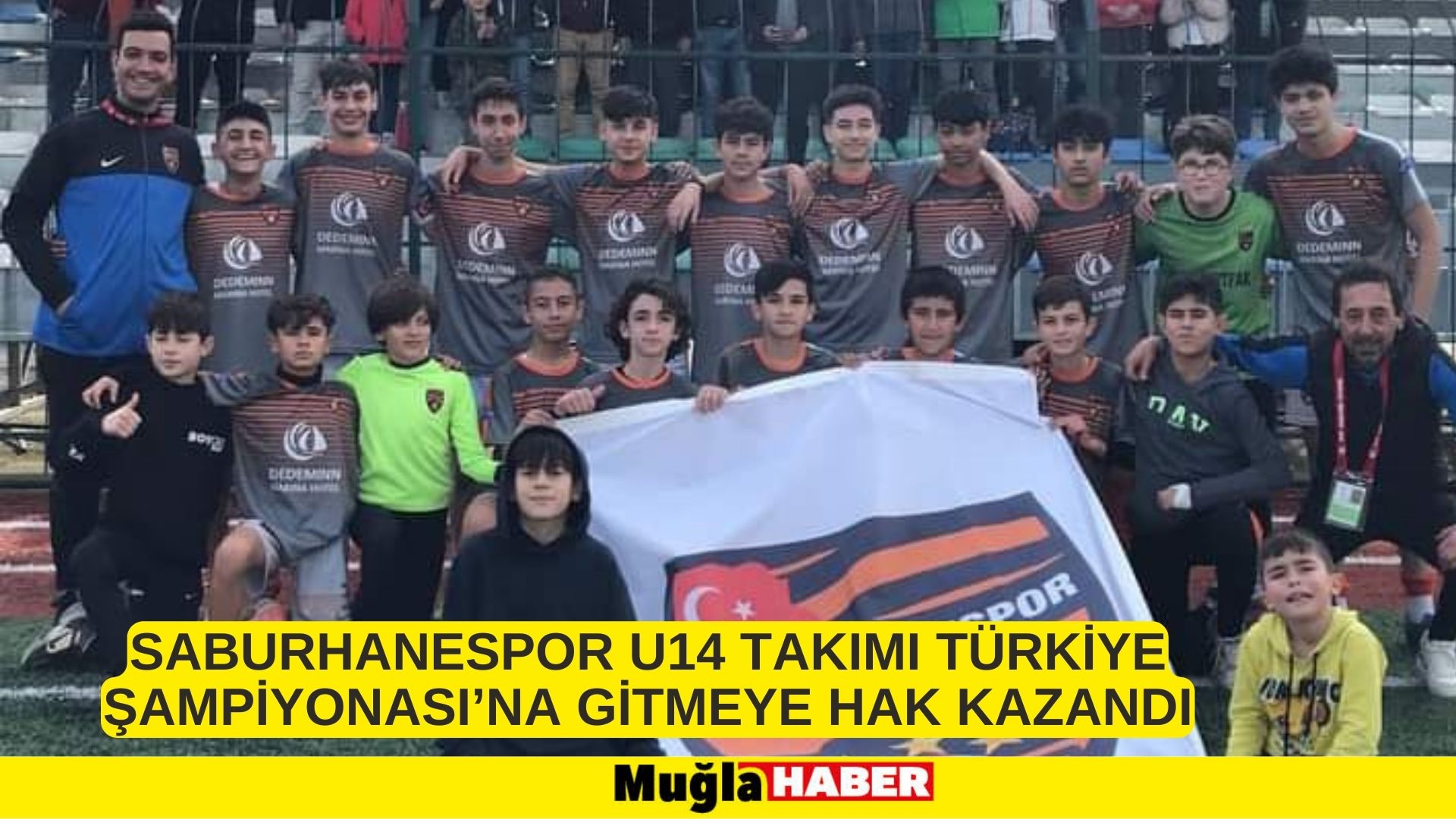 SABURHANESPOR U14 TAKIMI TÜRKİYE ŞAMPİYONASI’NA GİTMEYE HAK KAZANDI